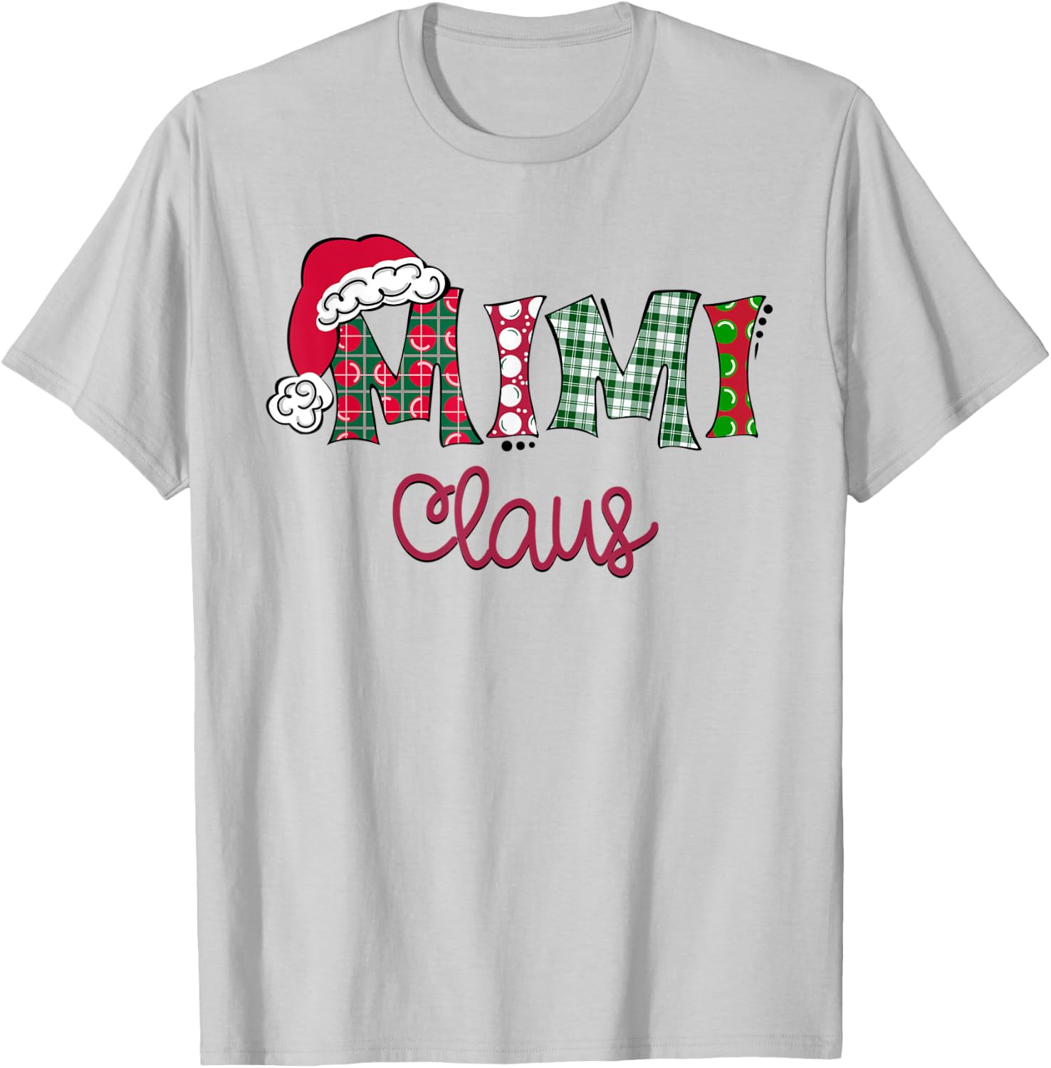Santa Mimi Clause Christmas Family Matching Xmas Pajamas T-Shirt - T-Shirt | Ash
