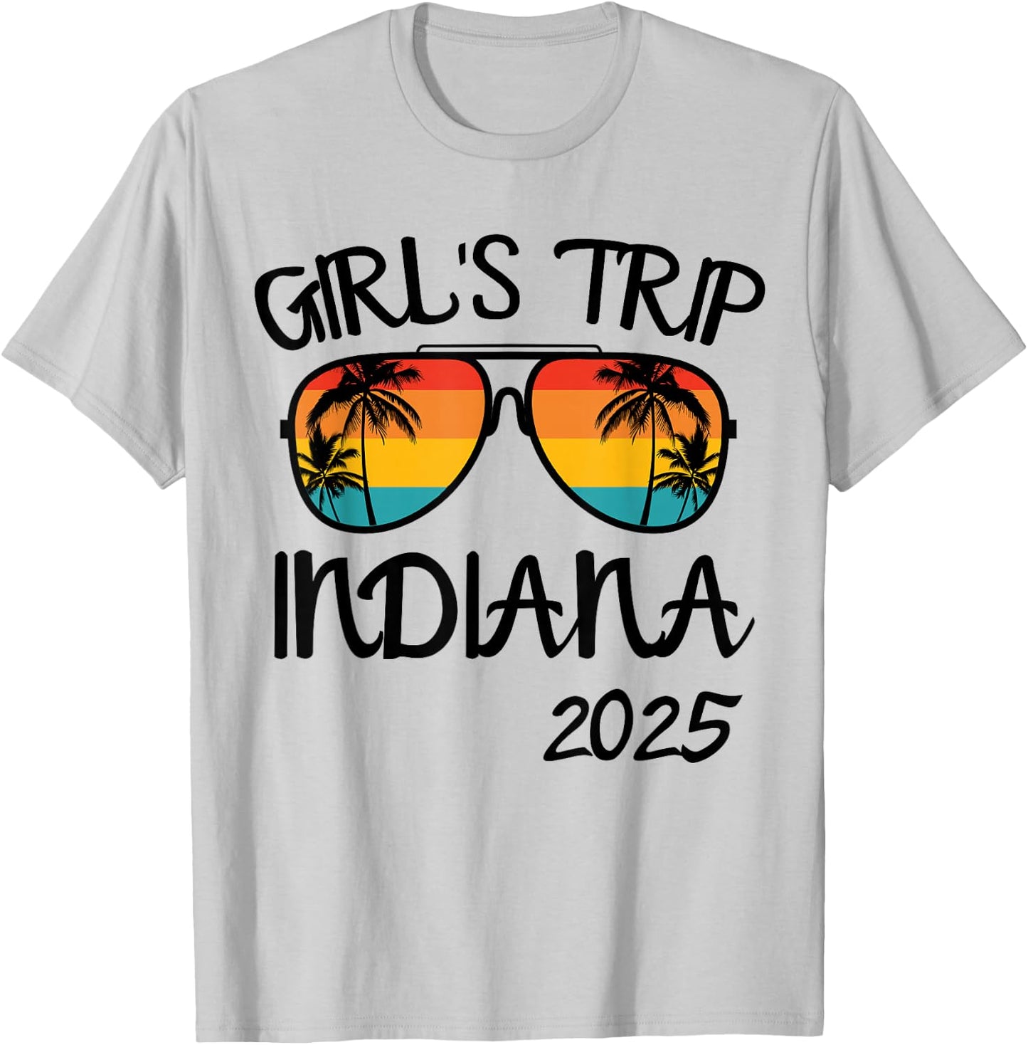 Girls Trip Indiana 2025 Summer Vacation Matching T-Shirt - T-Shirt | Ash