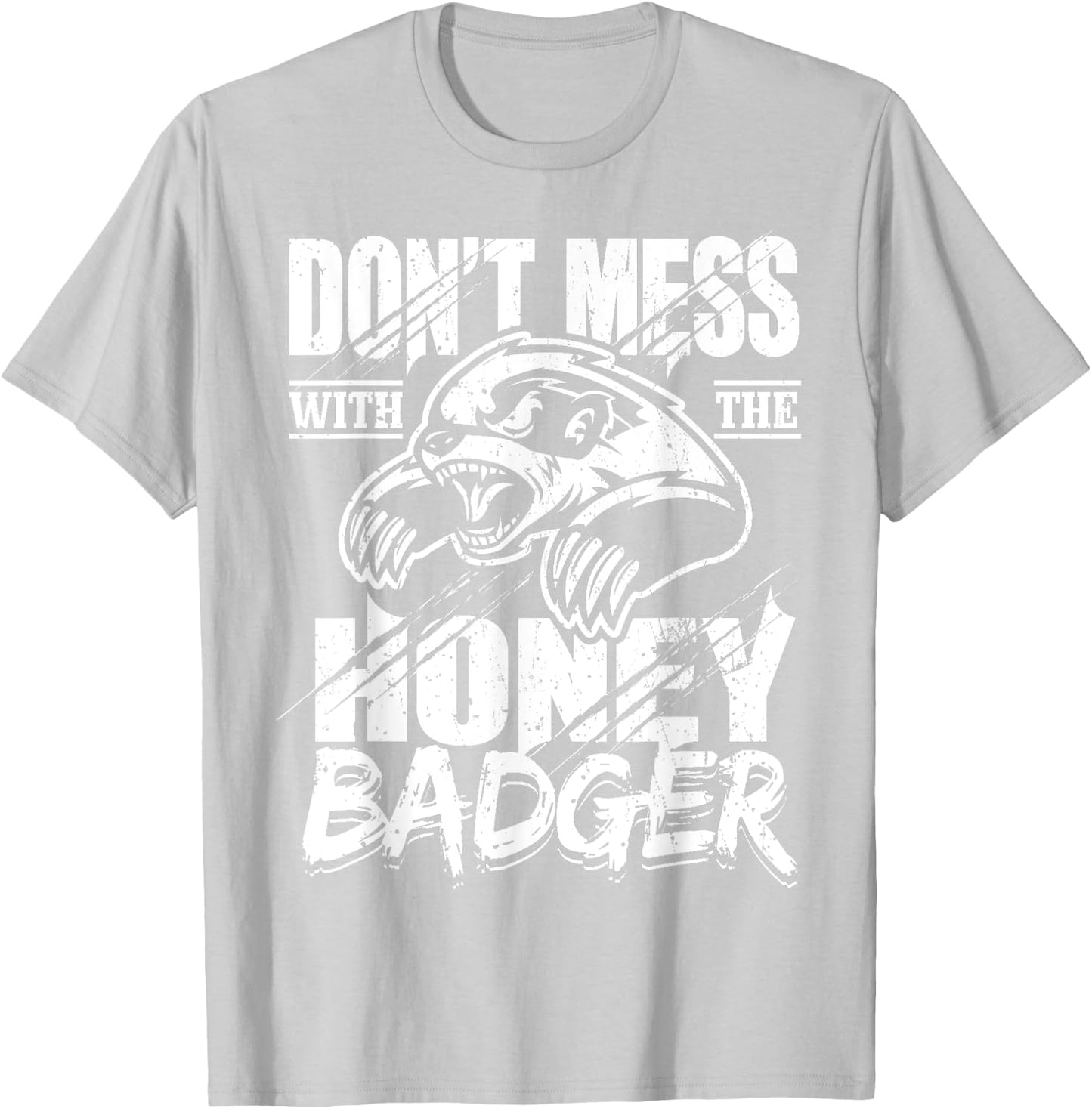 Don't Mess With The Honey Badger Angry Shirt - Fun Gift T-Shirt - T-Shirt | Ash