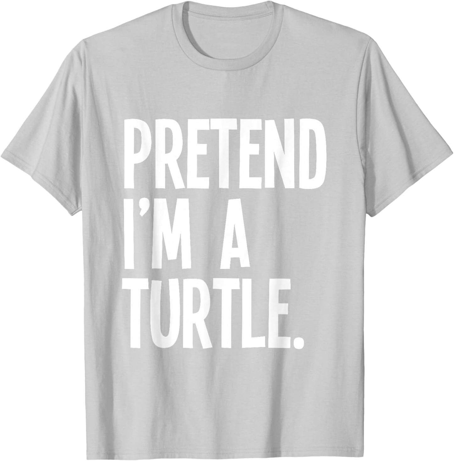 Pretend I'm A Turtle Funny Halloween Party Costume T-Shirt - T-Shirt | Ash