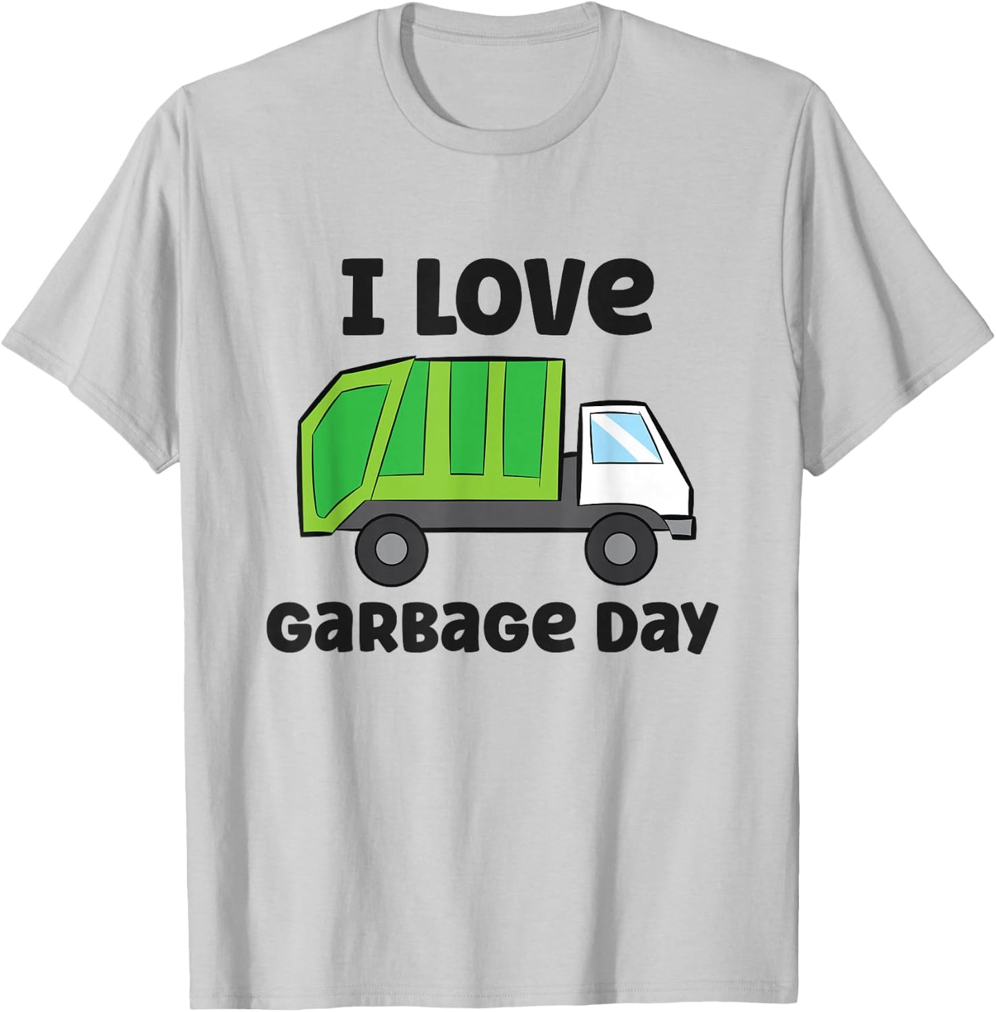 I Love Garbage Day Funny Garbage Truck T-Shirt - T-Shirt | Ash