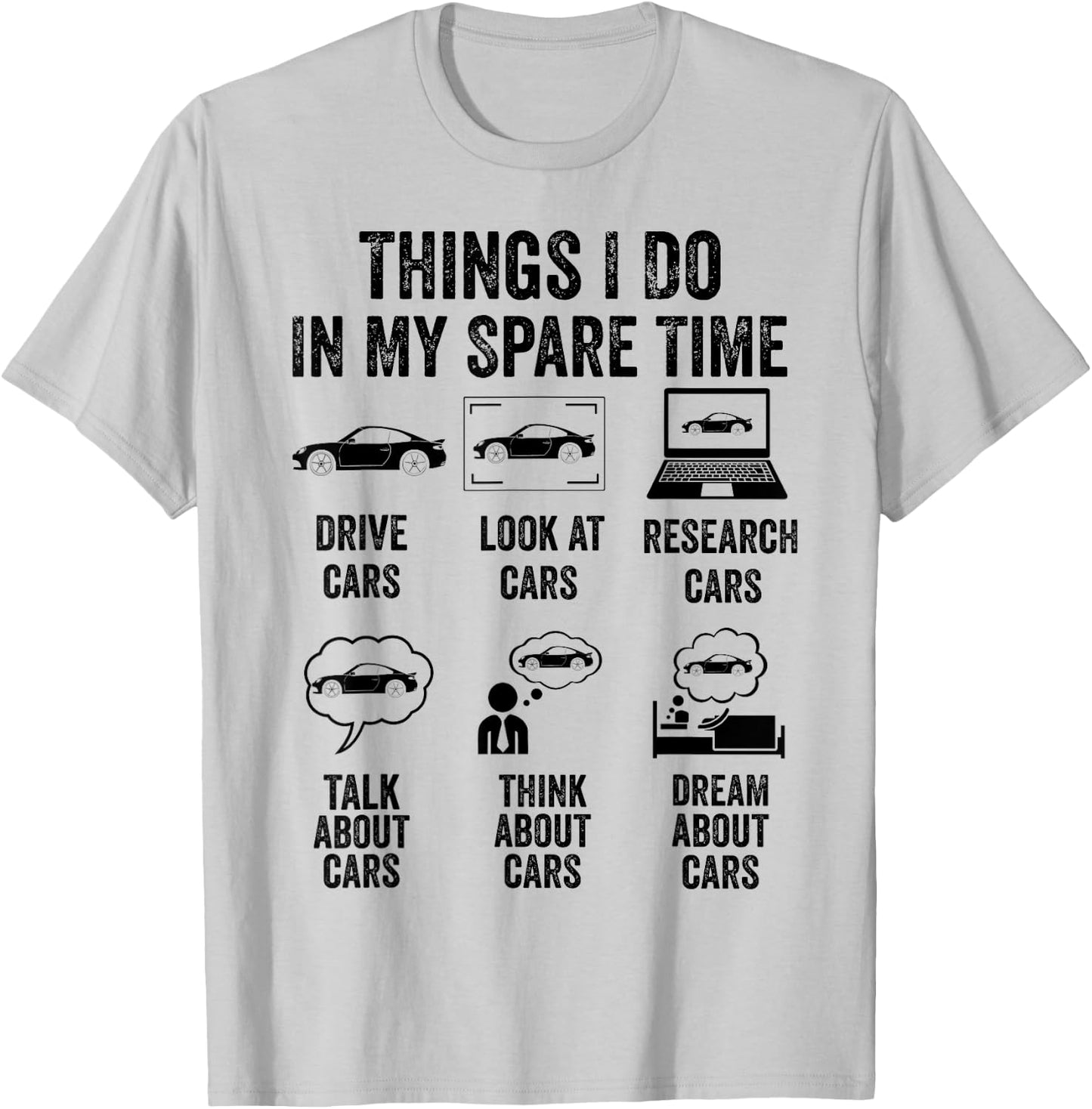Things I Do In My Spare Time Car Lover Funny Father's Day T-Shirt - T-Shirt | Ash