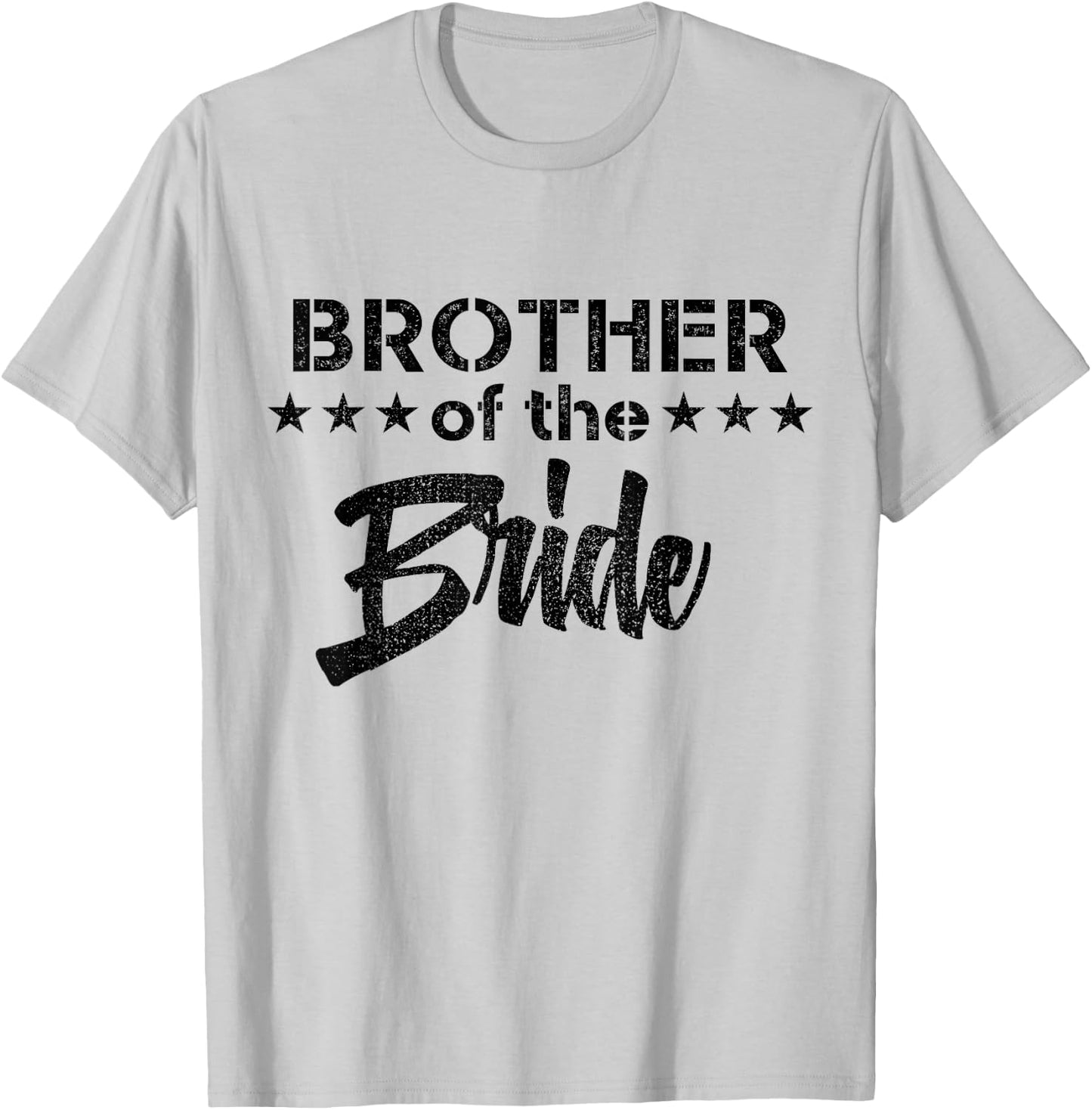 Brides Brother - Funny Wedding Gifts for Brother Bridal Bro T-Shirt - T-Shirt | Ash