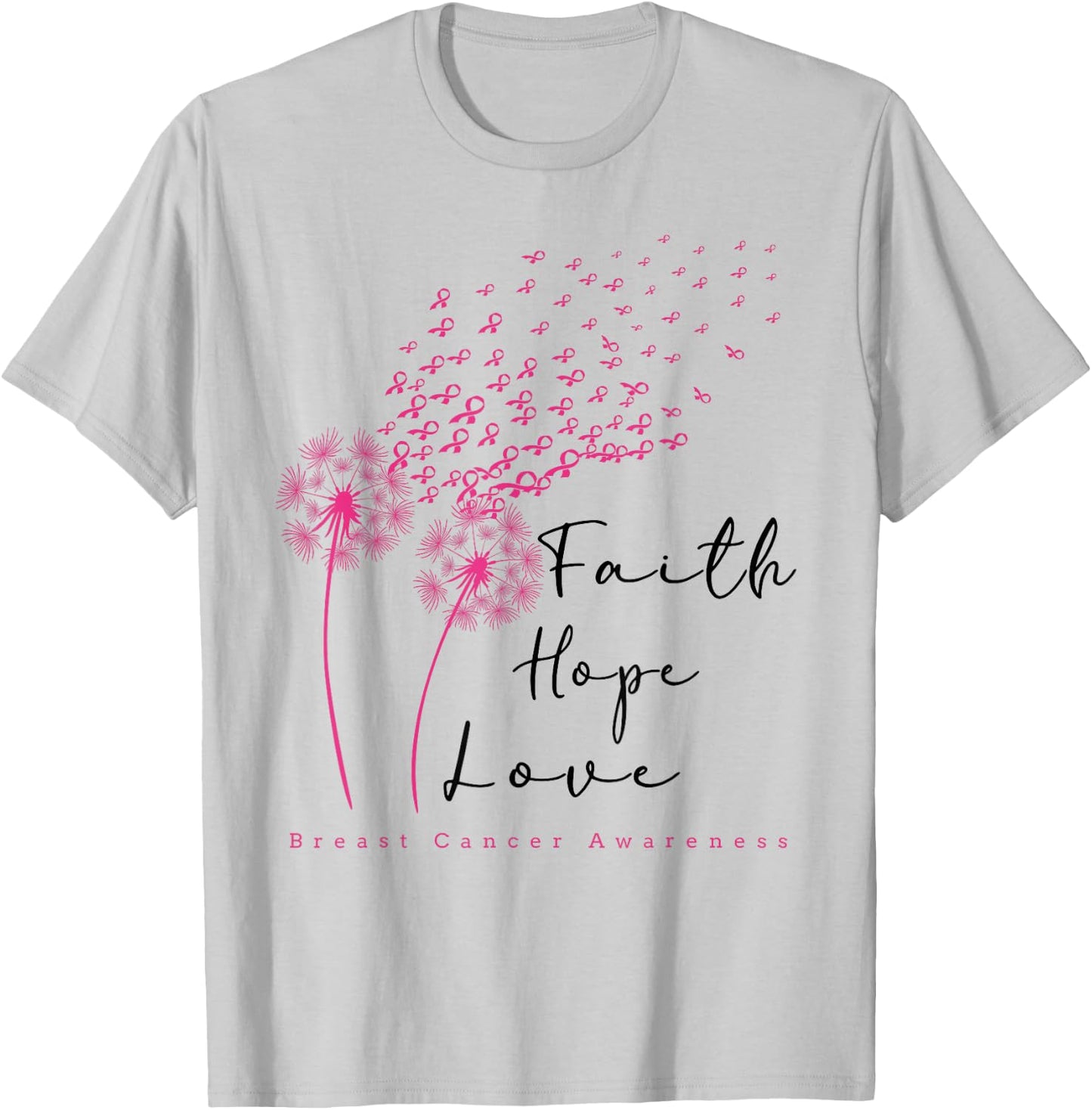 Pink Ribbon Dandelion Faith Hope Love Breast Cancer T-Shirt - T-Shirt | Ash