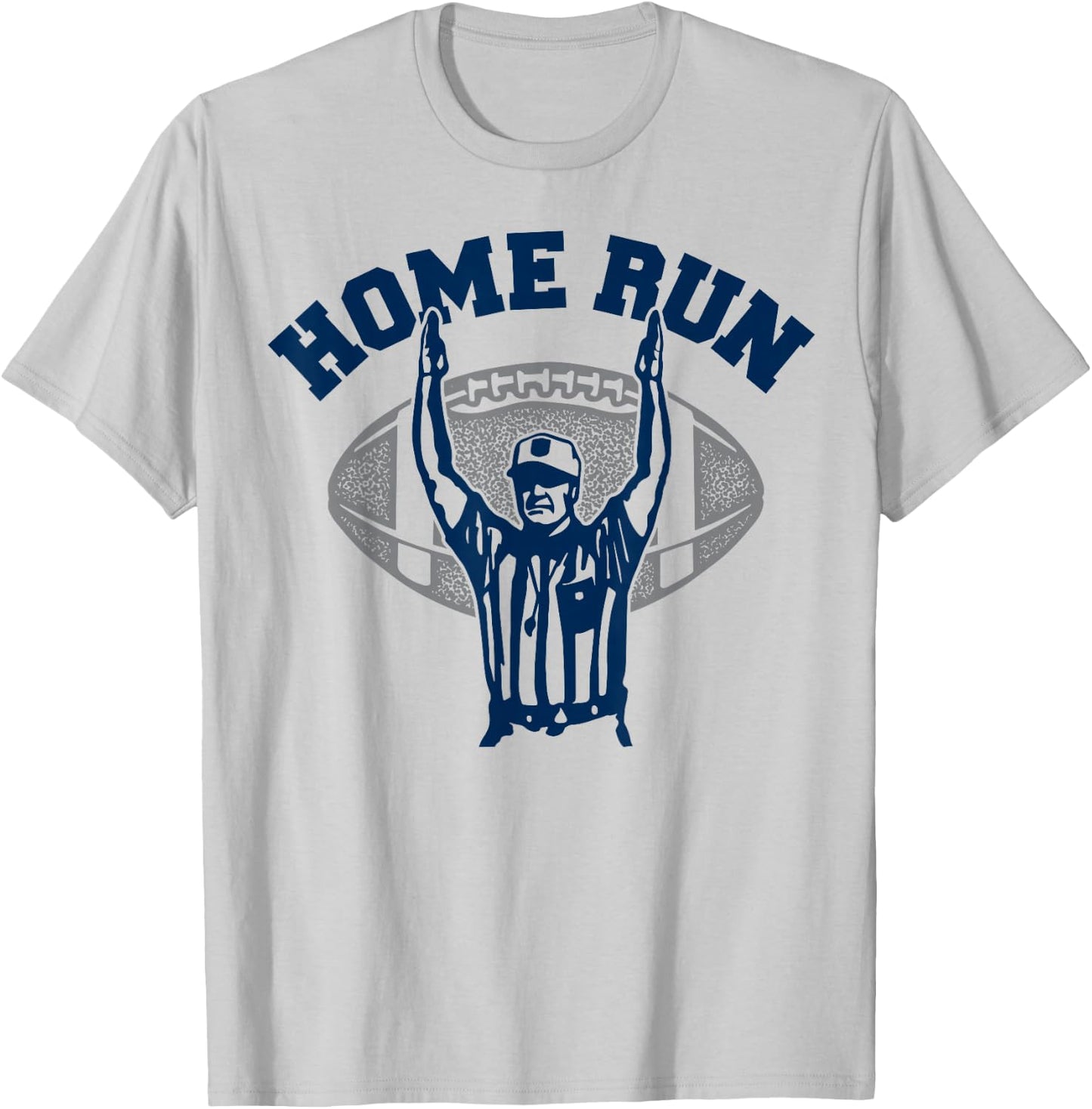 .Funny Football HomeRun Baseball Home Run Football Referee T-Shirt - T-Shirt | Ash