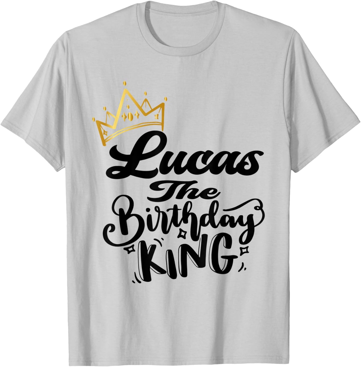 Lucas The Birthday King Happy Birthday Shirt Men Boys Teens T-Shirt - T-Shirt | Ash