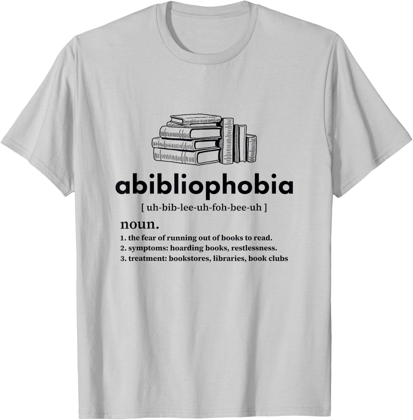 Abibliophobia - Funny Reading Book Nerd Bookworm Reader T-Shirt - T-Shirt | Ash