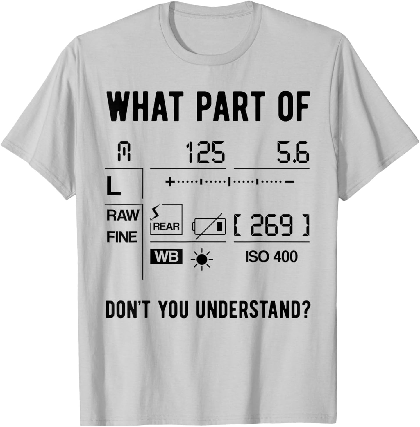 Funny Photographer Camera Setup Lens Photographer Photo T-Shirt - T-Shirt | Ash
