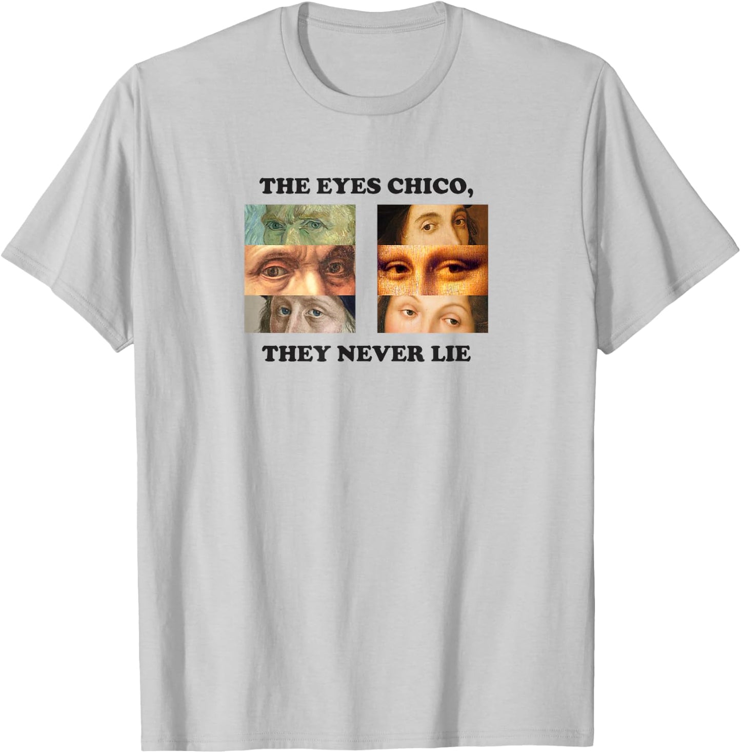 Aesthetic Quote The Eyes Chico They Never Lie Vaporwave T-Shirt - T-Shirt | Ash
