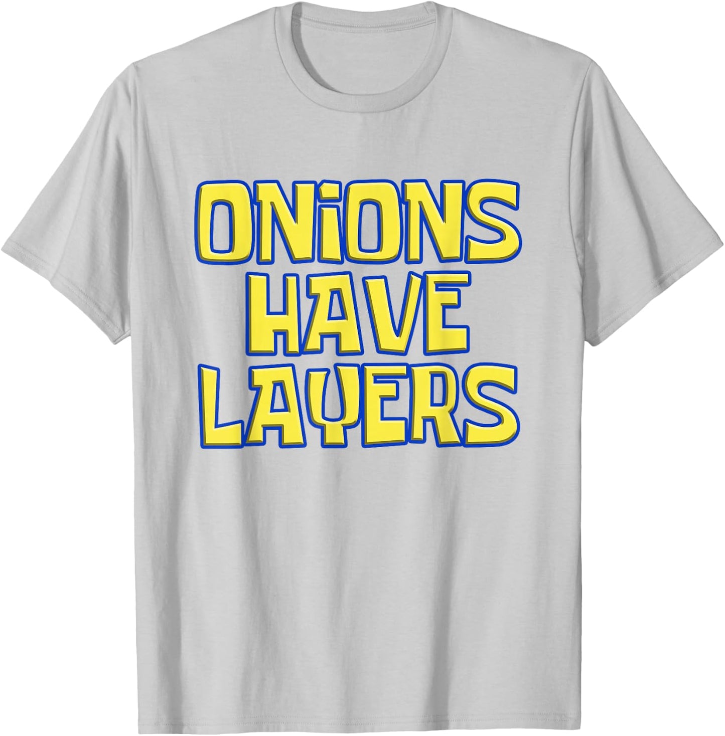 Onions Have Layers Ogre Meme Enthusiast Funny T-Shirt - T-Shirt | Ash