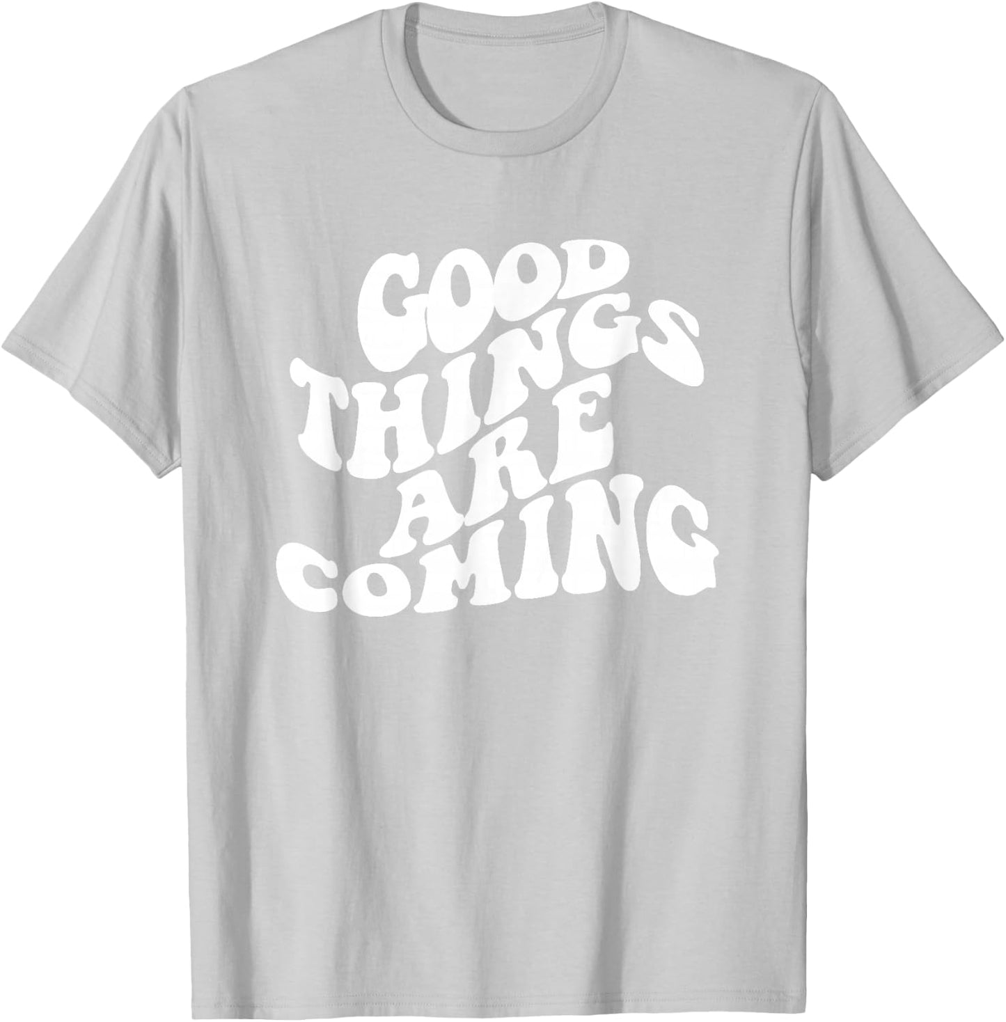 Retro Good Things Are Coming Groovy Inspirational Women's T-Shirt - T-Shirt | Ash