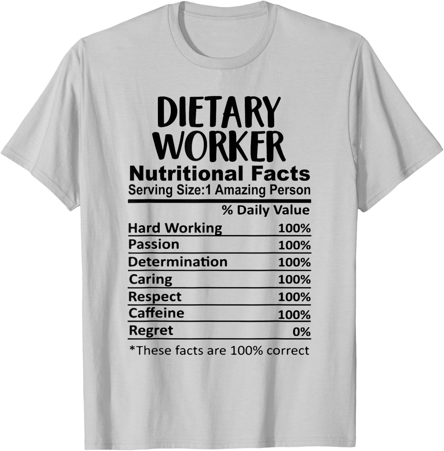 Dietary Worker Nutrition Facts Funny T-Shirt - T-Shirt | Ash