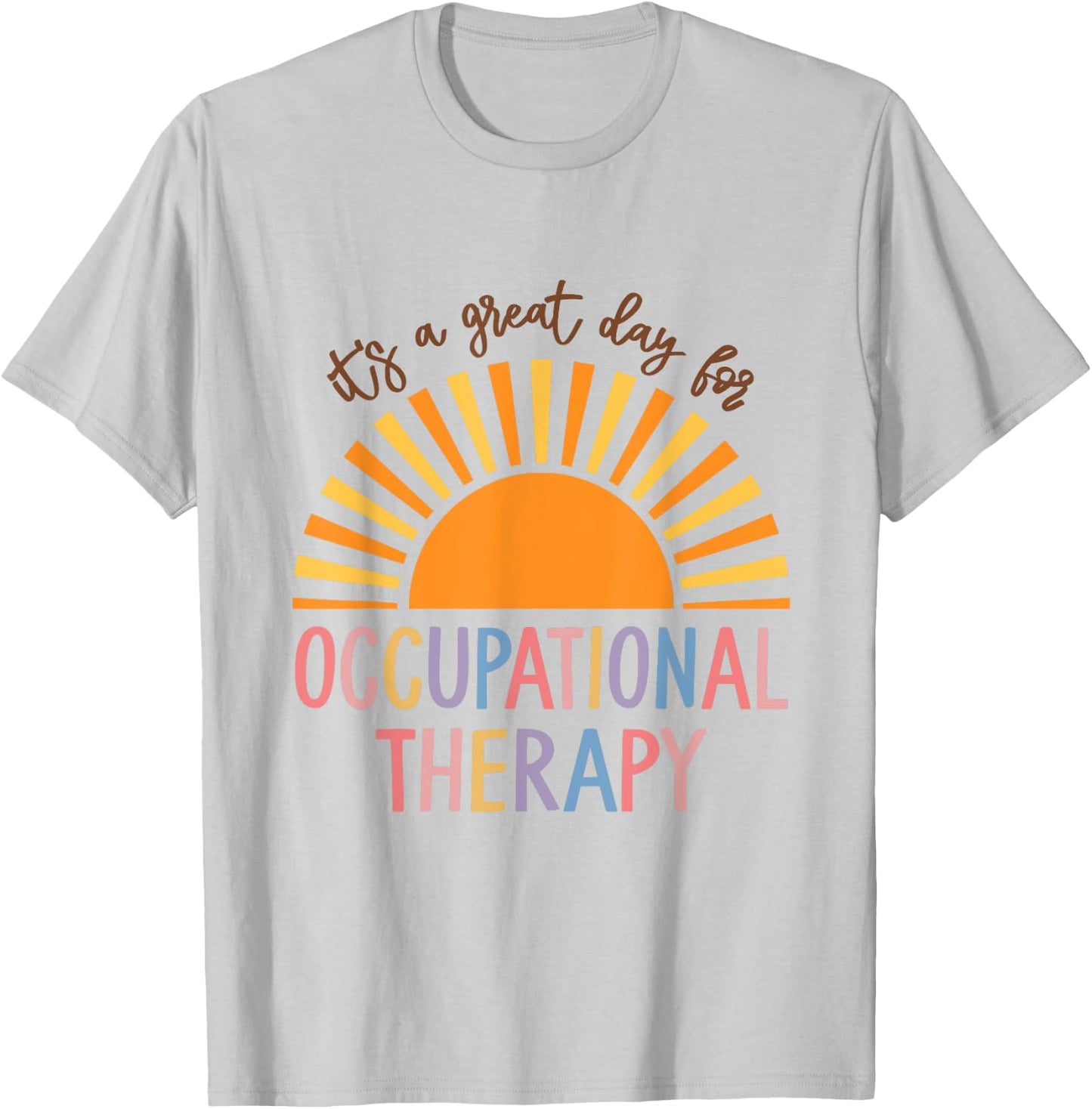 Occupational Therapy Student OT Therapist OT Assistant T-Shirt - T-Shirt | Ash