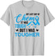 My Last Day of Chemo It was Tough But I was Tougher Cancer T-Shirt - T-Shirt | Ash