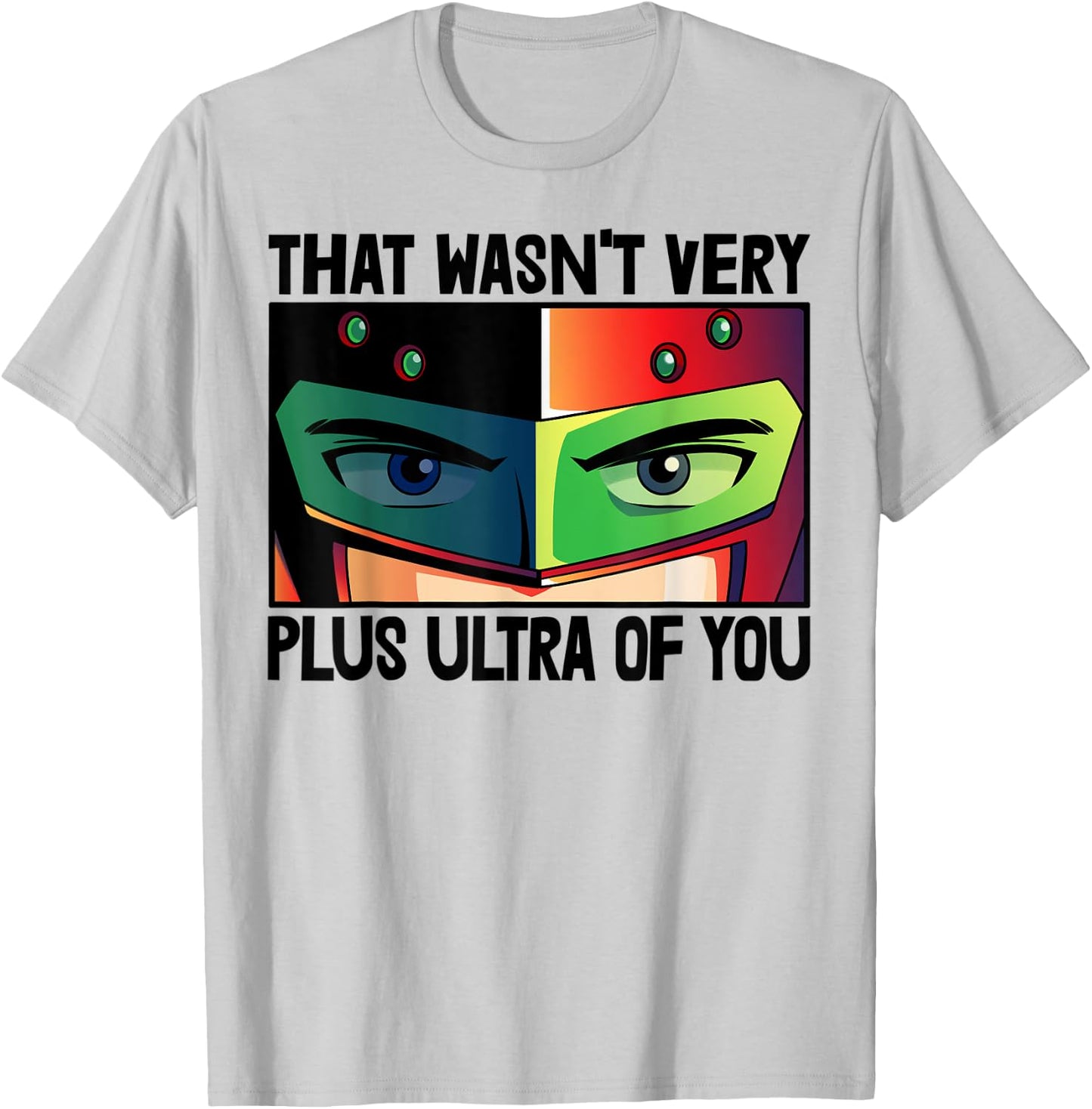 That Wasn't Very Plus Ultra You Animation T-Shirt - T-Shirt | Ash