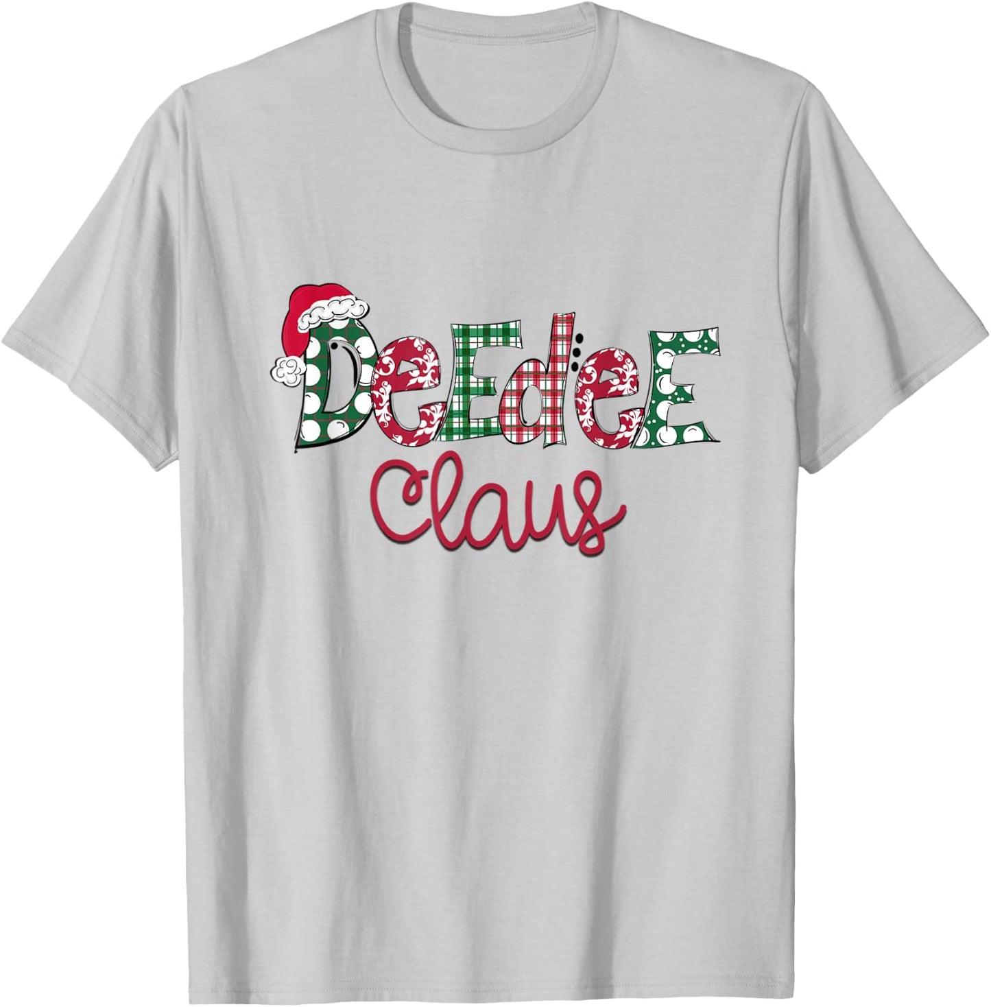 Christmas Deedee Claus Matching Pajama Santa Hat X-mas T-Shirt - T-Shirt | Ash