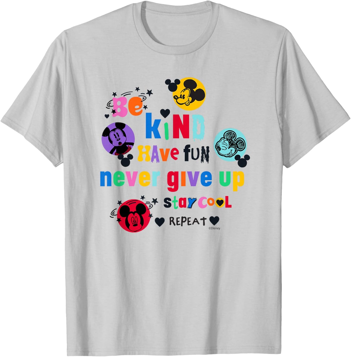 Disney Mickey Mouse Be Kind Have Fun Never Give Up Stay Cool T-Shirt - T-Shirt | Ash
