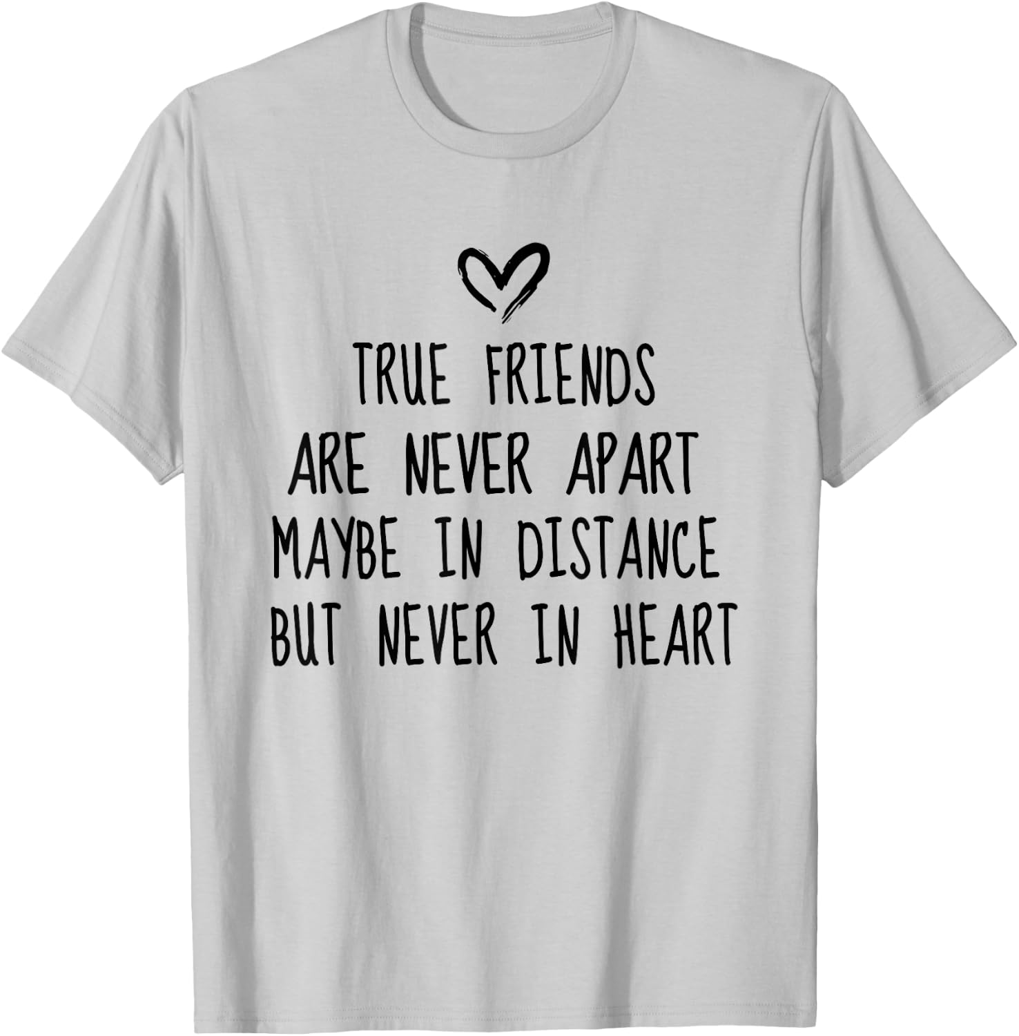 Best Friend BFF Funny Long Far Distance Friendship T-Shirt - T-Shirt | Ash