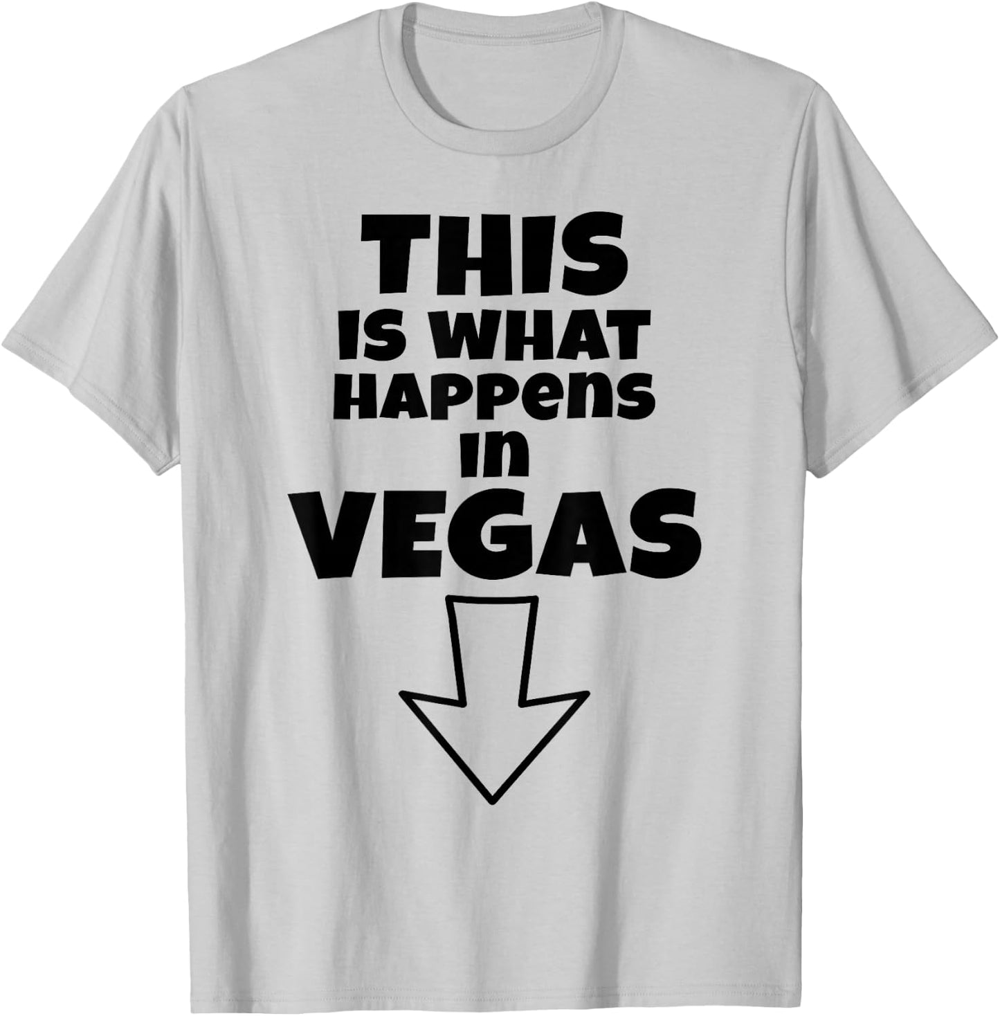 Funny This is What Happens in Vegas Down Arrow Vacation T-Shirt - T-Shirt | Ash