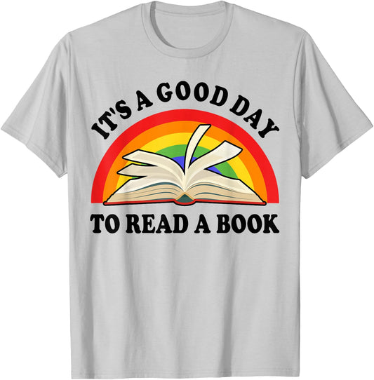 Its Good Day To Read A Book Kids Girl Women Teacher Reading T-Shirt - T-Shirt | Ash