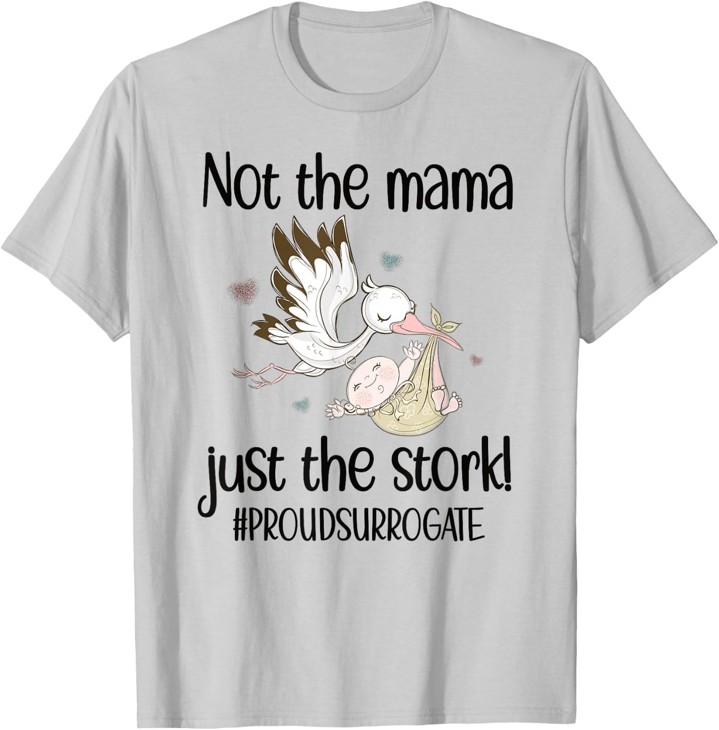 Funny Surrogate Mom Stork Surrogacy Announcement T-Shirt - T-Shirt | Ash