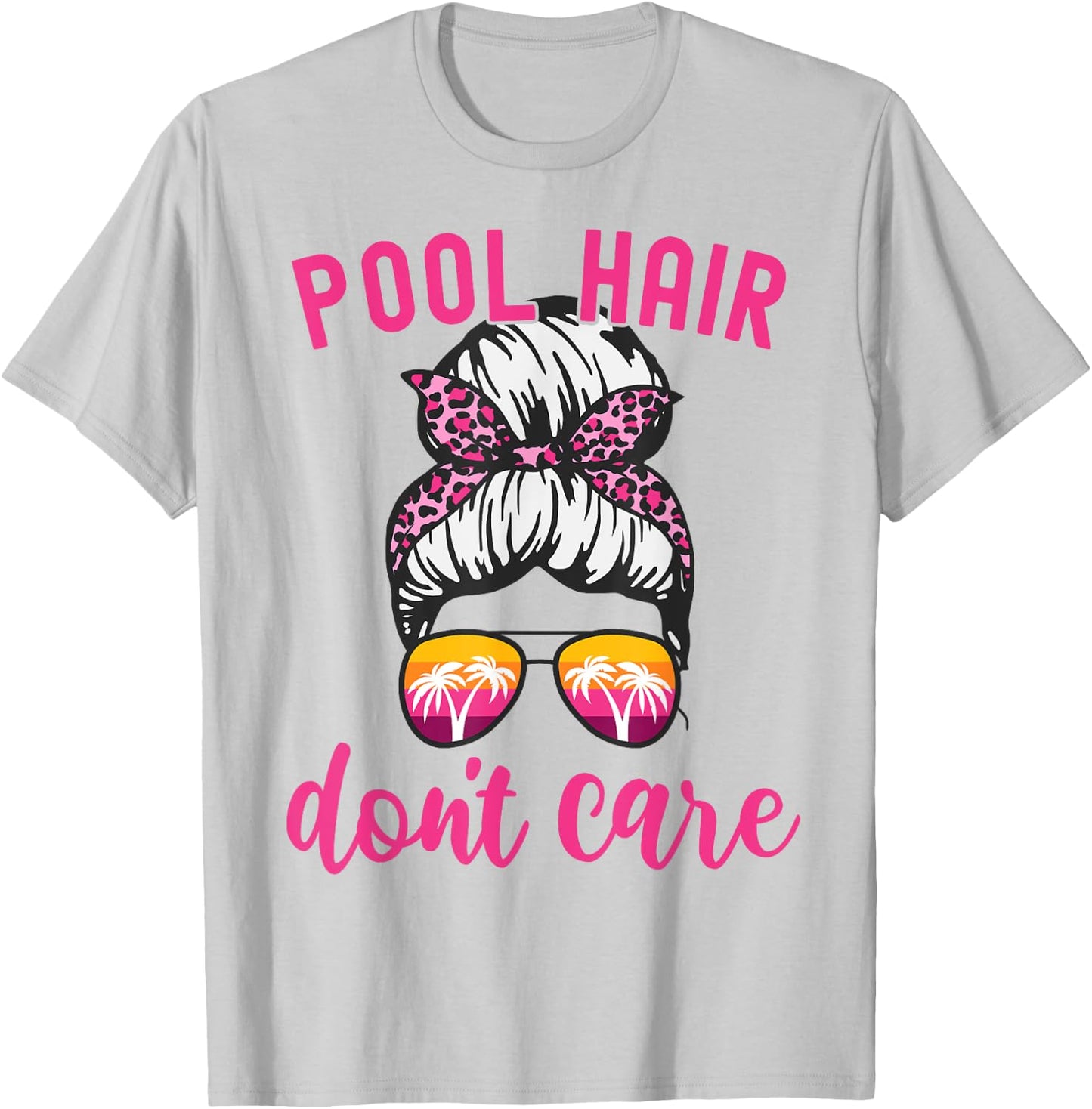 Funny Vacation Beach Summer Pool Hair Don't Care Women T-Shirt - T-Shirt | Ash