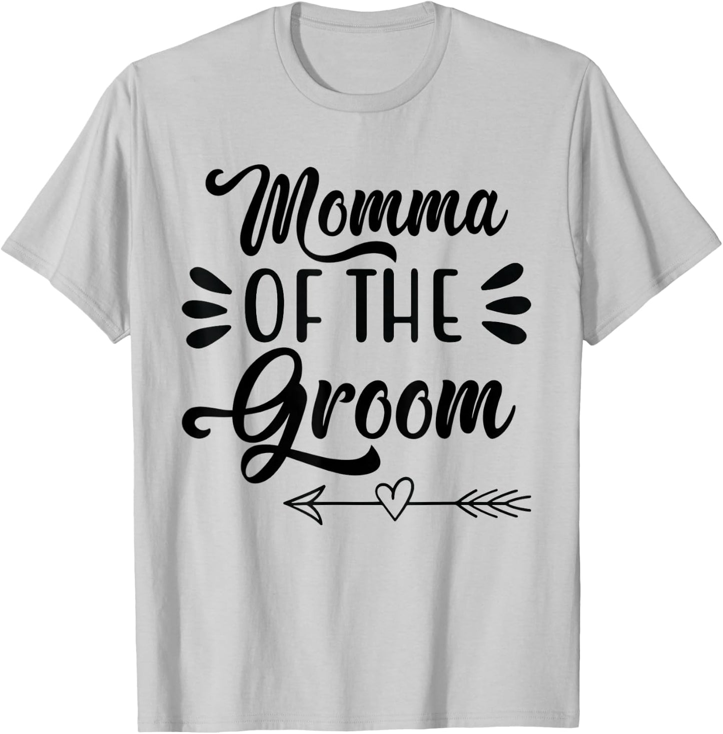Mother Of The Groom Wedding Party Bridal Shower Proud Momma T-Shirt - T-Shirt | Ash