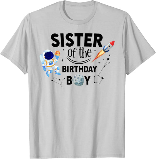 Sister of The Birthday Boy Space Astronaut Birthday Family T-Shirt - T-Shirt | Ash