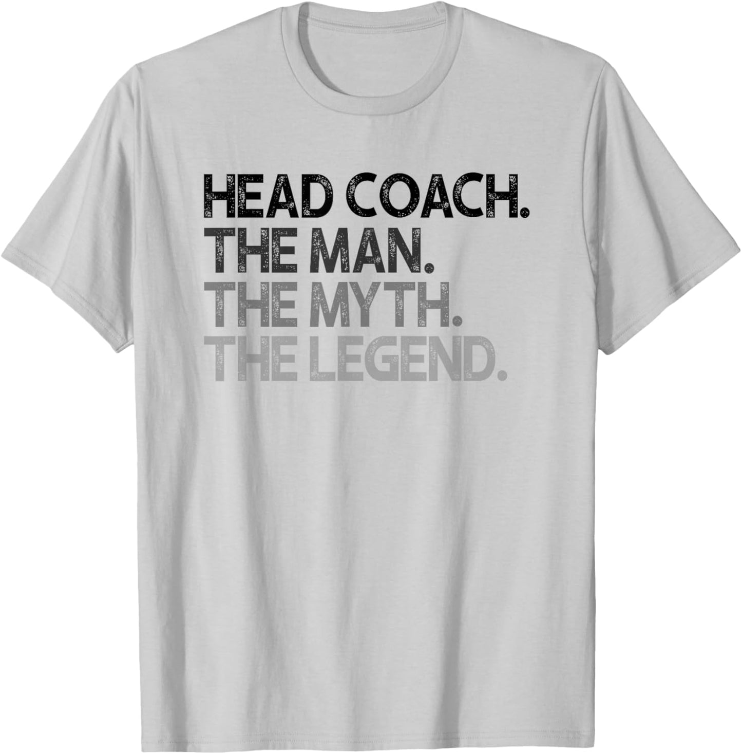 Head Coach Man Myth The Legend Gift T-Shirt - T-Shirt | Ash