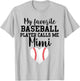 My Favorite Baseball Player Calls Me Mimi T-Shirt - T-Shirt | Ash