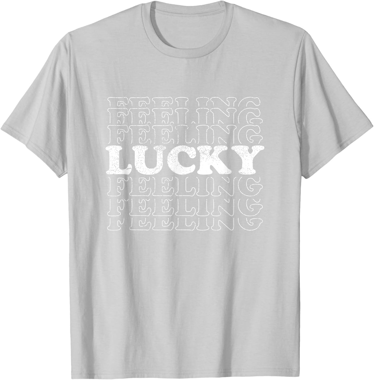 Feeling Lucky Shamrock St Patricks Day Green T-Shirt - T-Shirt | Ash