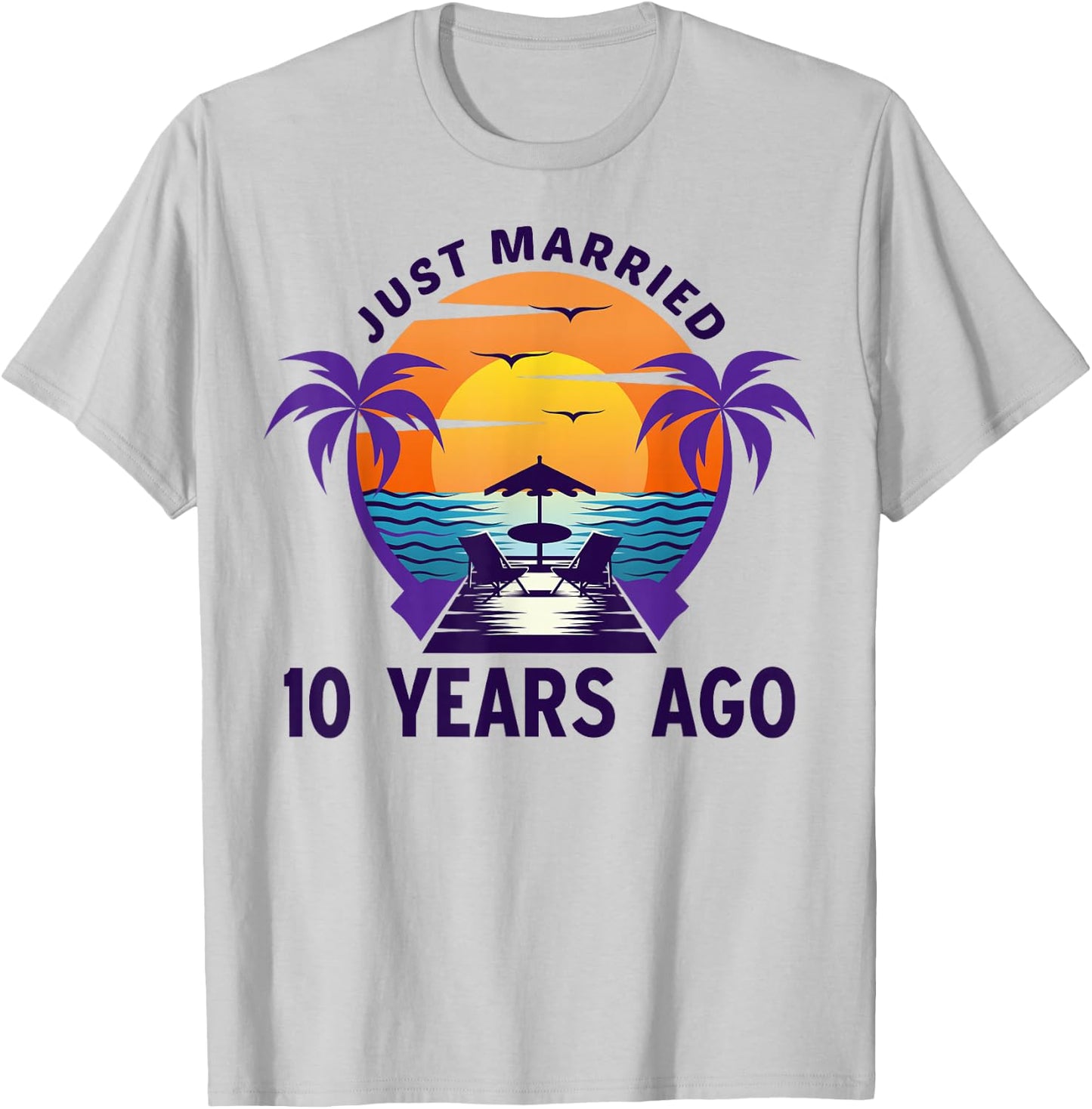 Just Married 10 Years Ago Matching 10th Wedding Anniversary T-Shirt - T-Shirt | Ash