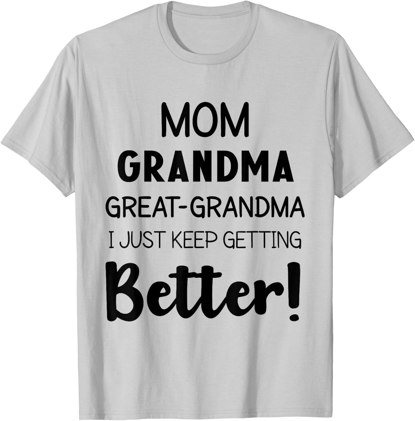 Mom Grandma & Great Grandma Mother’s Day Great Grandmother T-Shirt - T-Shirt | Ash