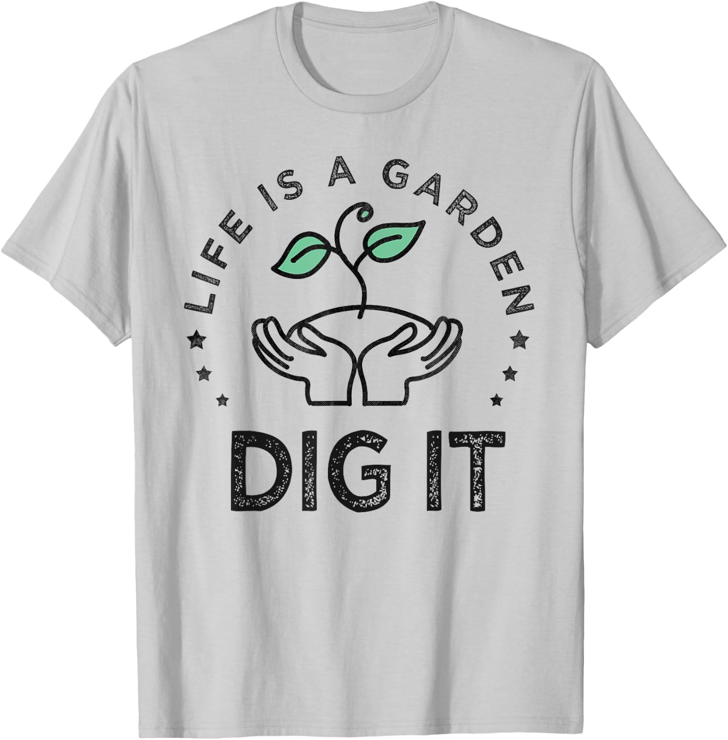 Vintage Life is a garden dig it T-Shirt - T-Shirt | Ash
