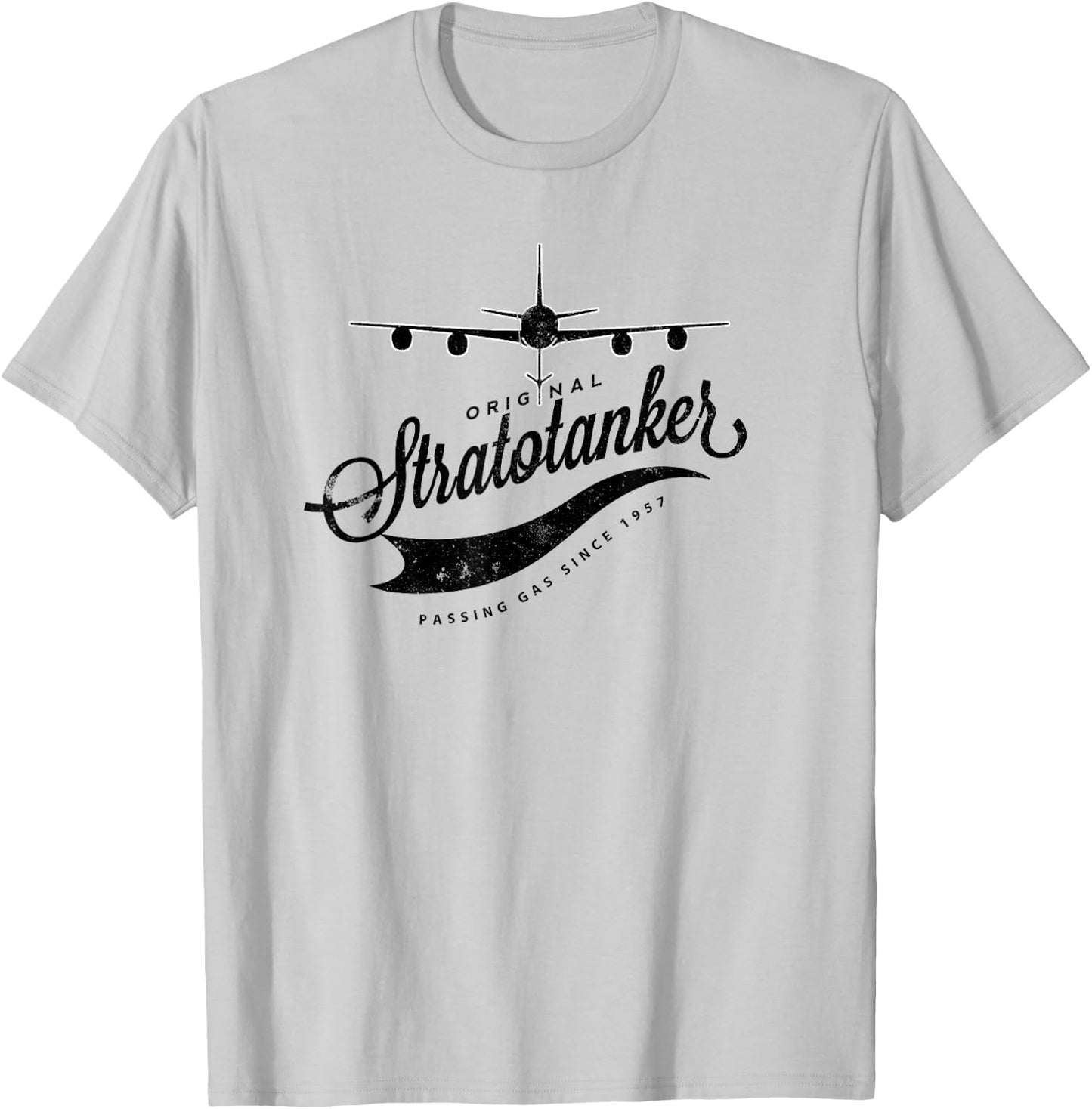 Passing Gas Since 1957 KC-135 Tanker Airplane T-Shirt - T-Shirt | Ash