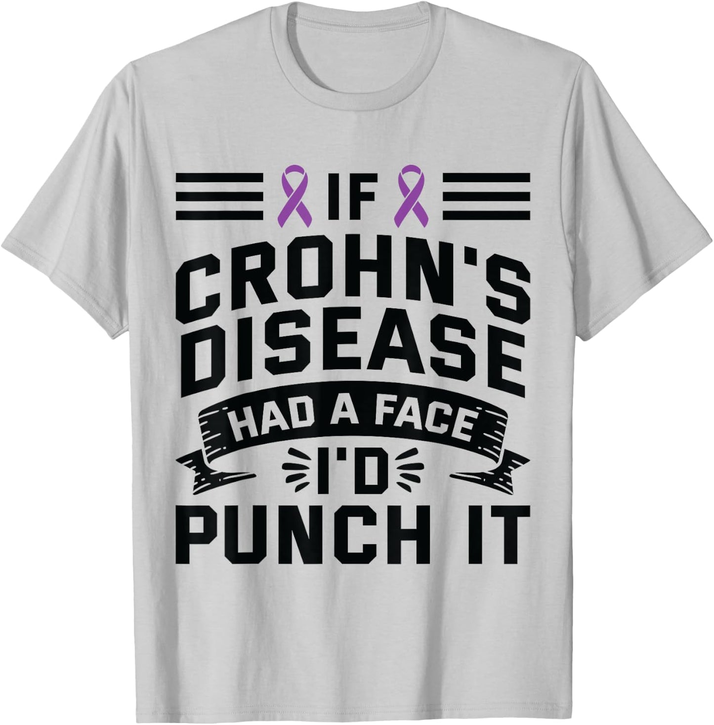 If Crohns Had Face Punch It - Crohns Disease Awareness T-Shirt - T-Shirt | Ash