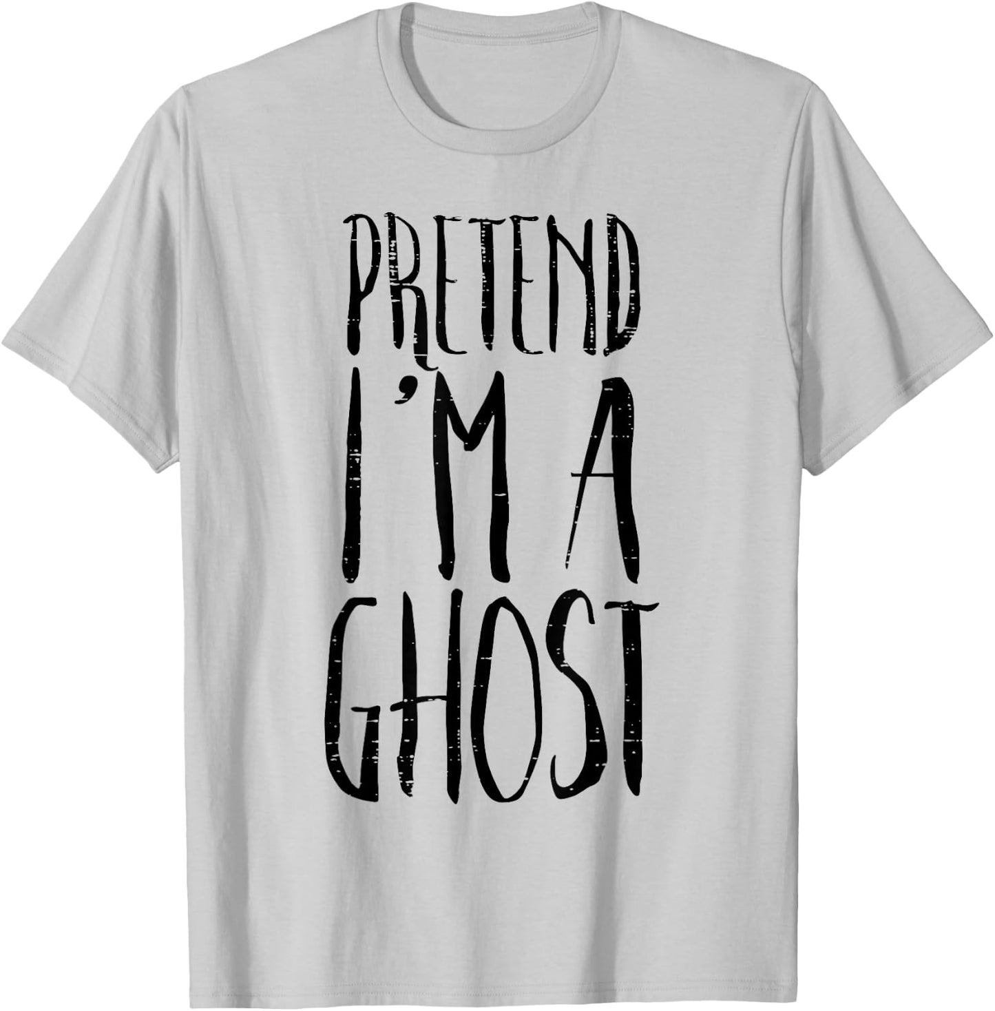Pretend Im A Ghost Funny Halloween Costume Men Women Kids T-Shirt - T-Shirt | Ash