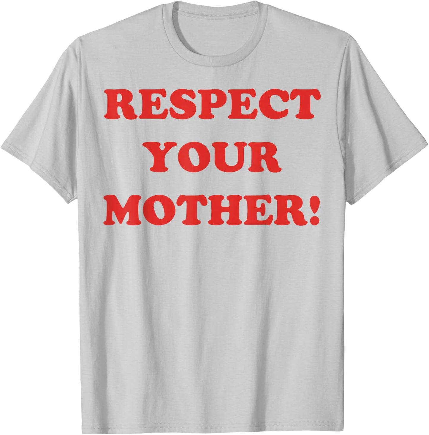 Respect Your Mother Minimalism Retro Funny Mother's Day T-Shirt - T-Shirt | Ash
