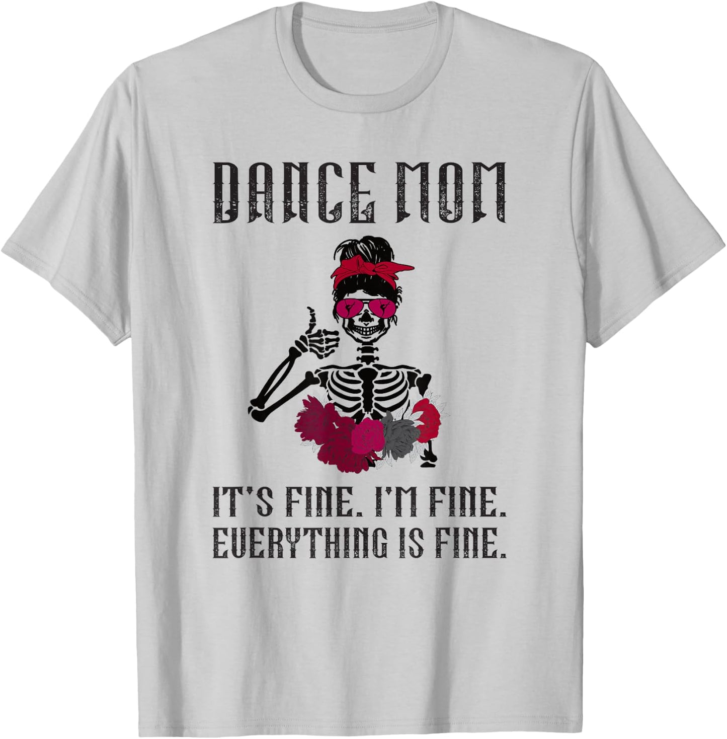 Funny Dance Mom Dancing Mother of A Dancer Mama Small T-Shirt - T-Shirt | Ash