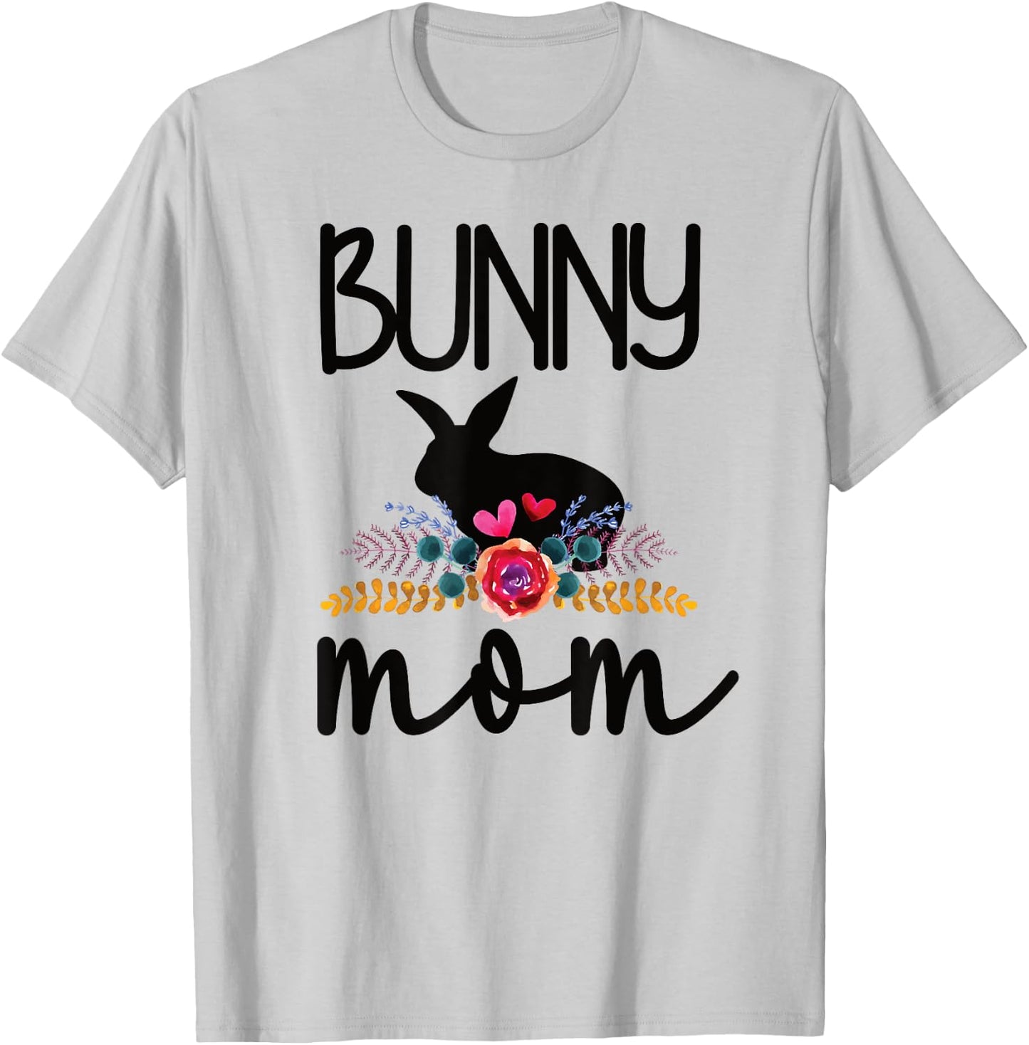 Cute Bunny Mama Ideas For Rabbit Owner Bunny Mom Proud Rabbit Mom T-Shirt - T-Shirt | Ash
