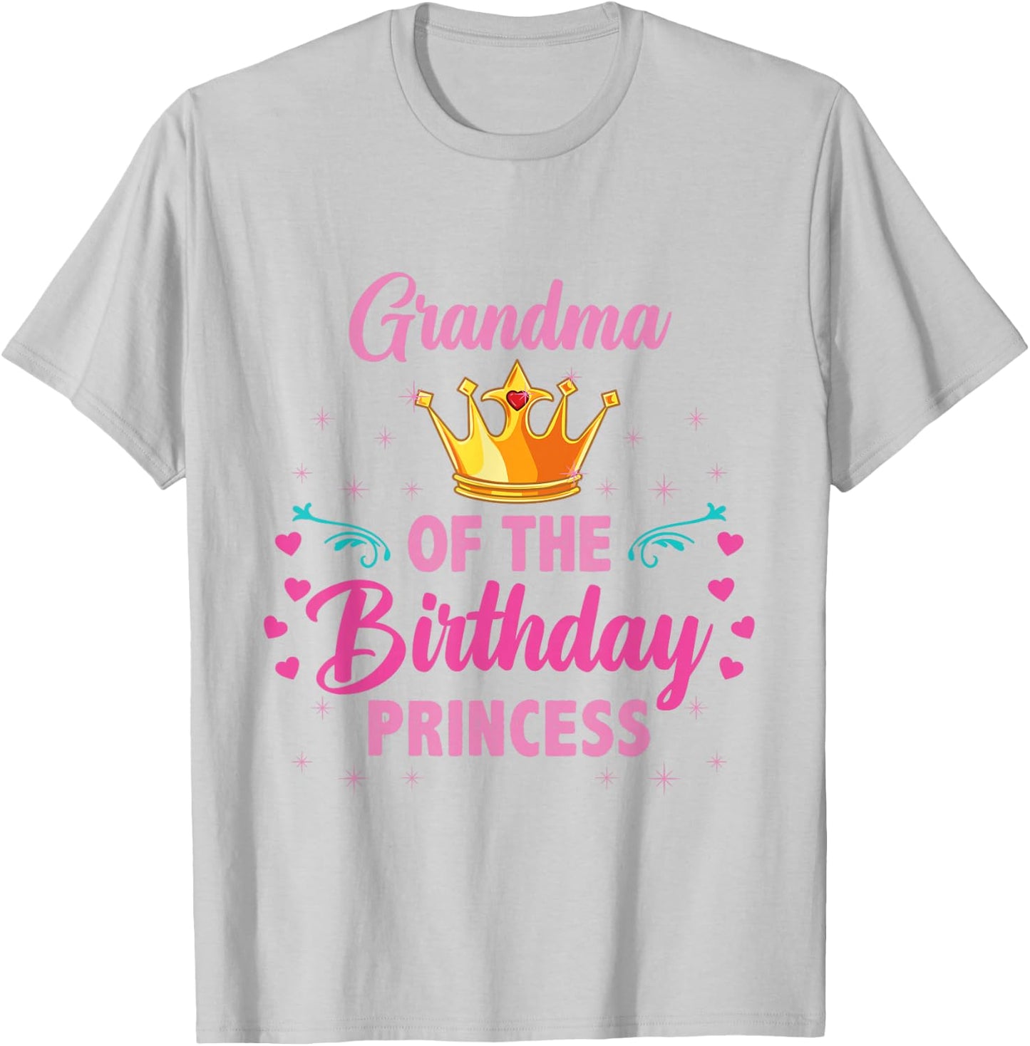 Grandma Of The Birthday Princess T-Shirt - T-Shirt | Ash