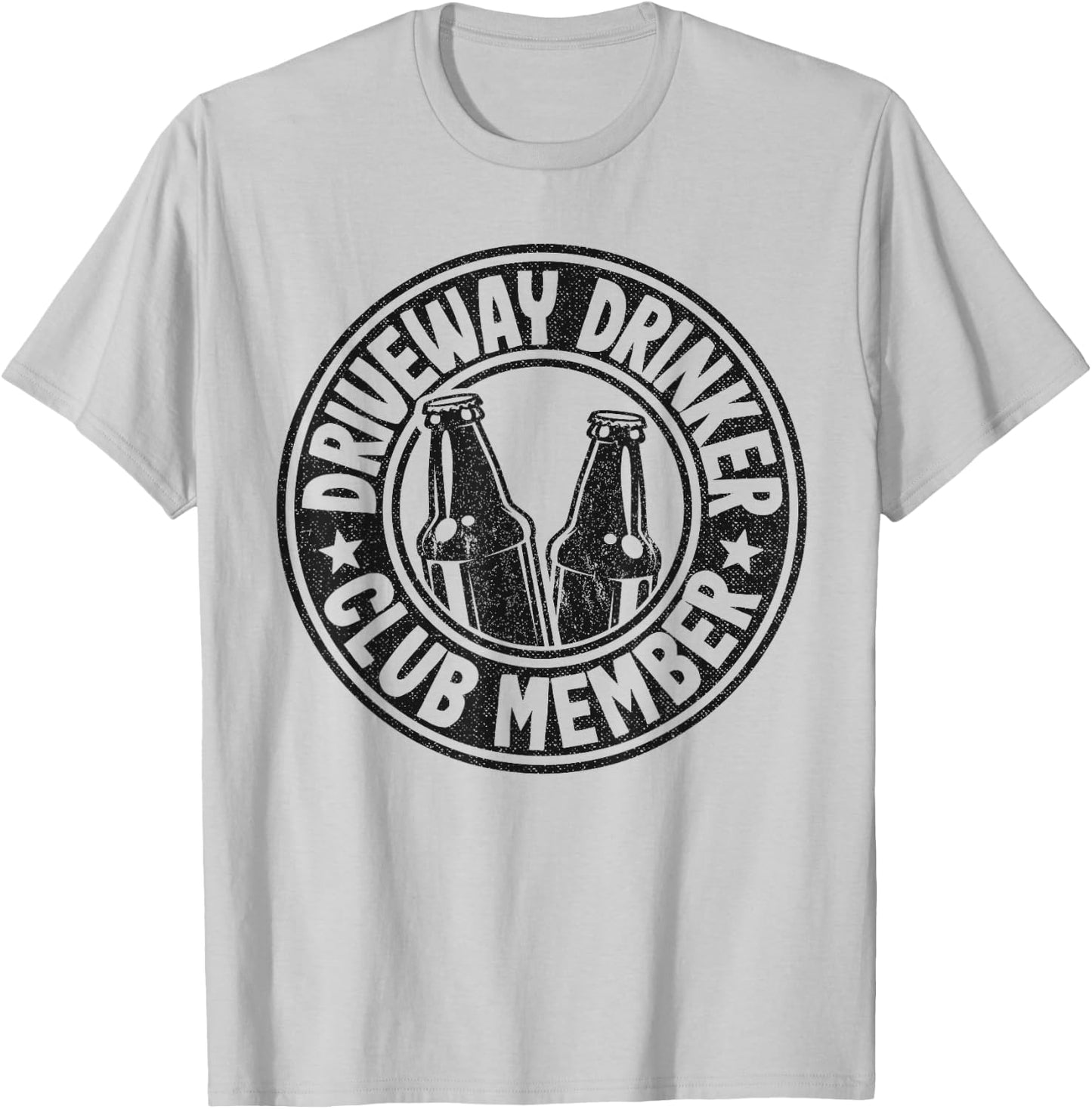 Beer Drinking Party Driveway Drinker Club Member T-Shirt - T-Shirt | Ash