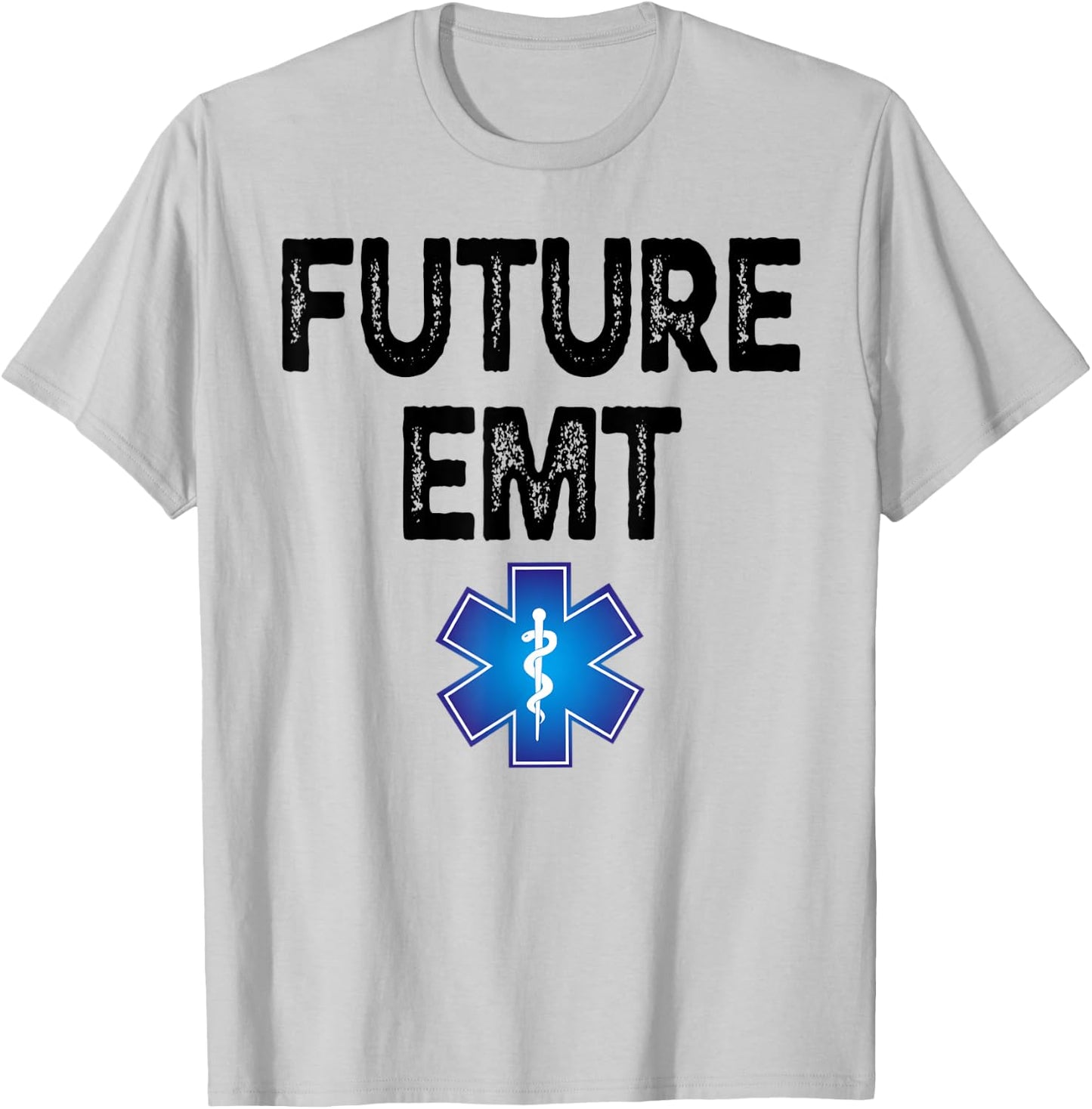 Future EMT Student Graduation Medic EMS Technician T-Shirt - T-Shirt | Ash