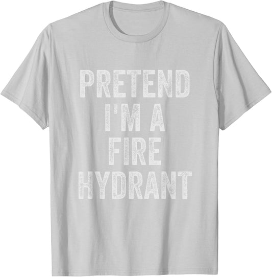 Lazy Halloween Costume Shirt Gift Pretend I'm A Fire Hydrant T-Shirt - T-Shirt | Ash