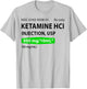 Ketamine HCl T-Shirt - T-Shirt | Ash