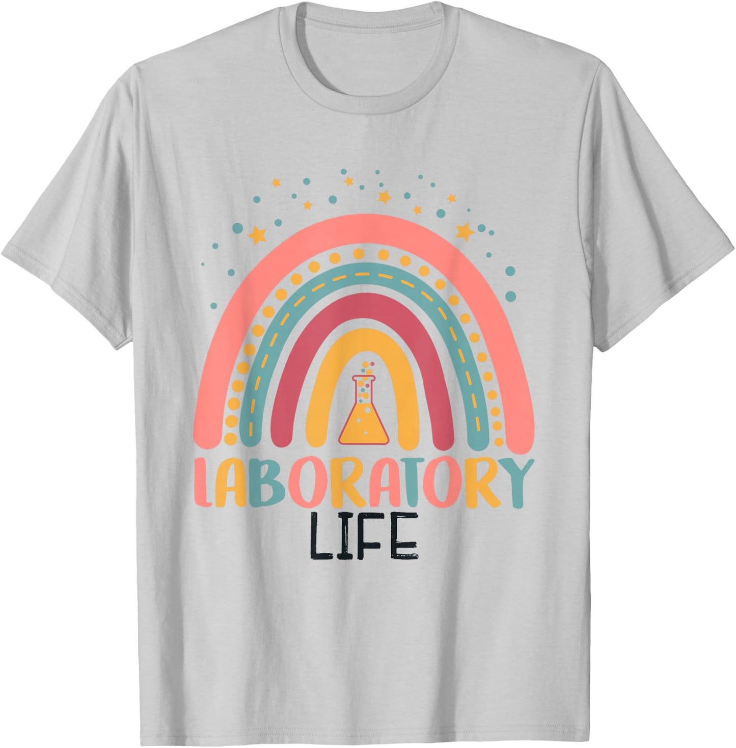 Rainbow Laboratory Life Laboratory Technician Lab Week T-Shirt - T-Shirt | Ash