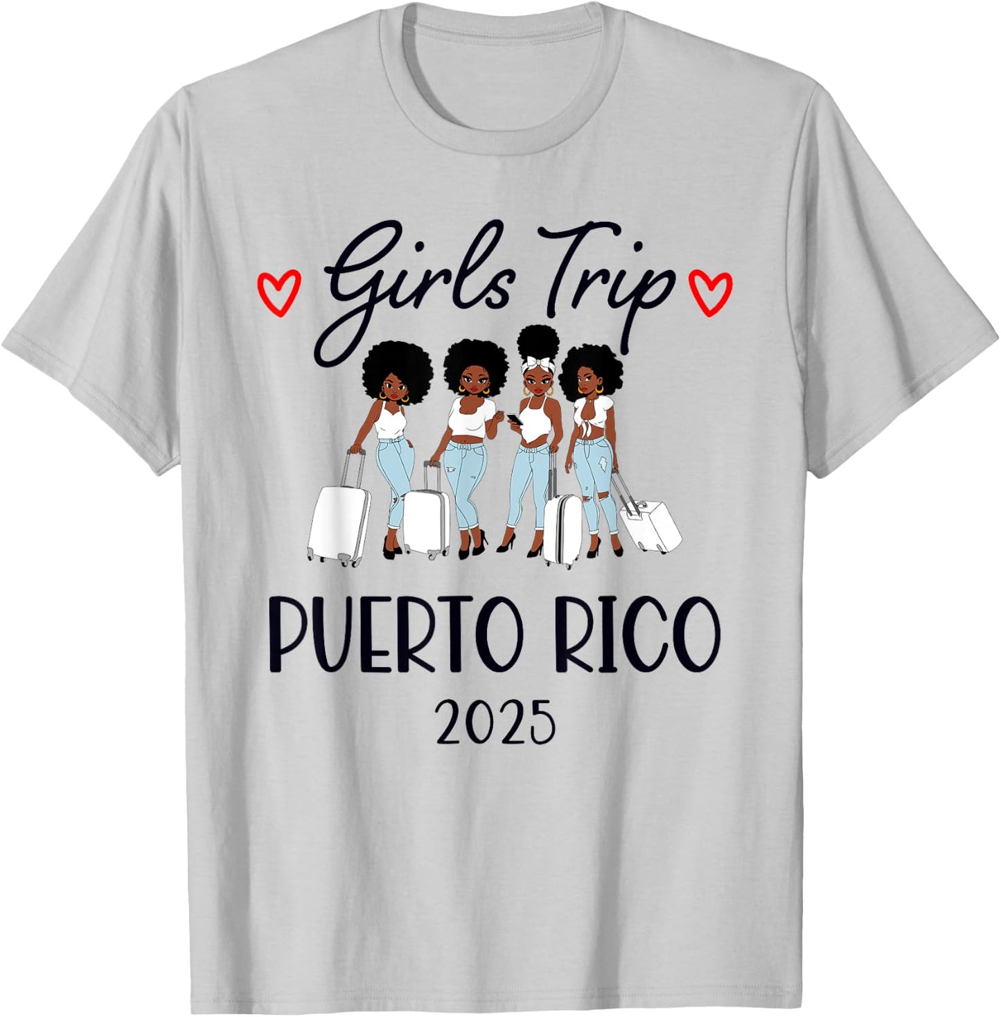 Girls Trip 2025 Puerto Rico Weekend Summer Vacation T-Shirt - T-Shirt | Ash