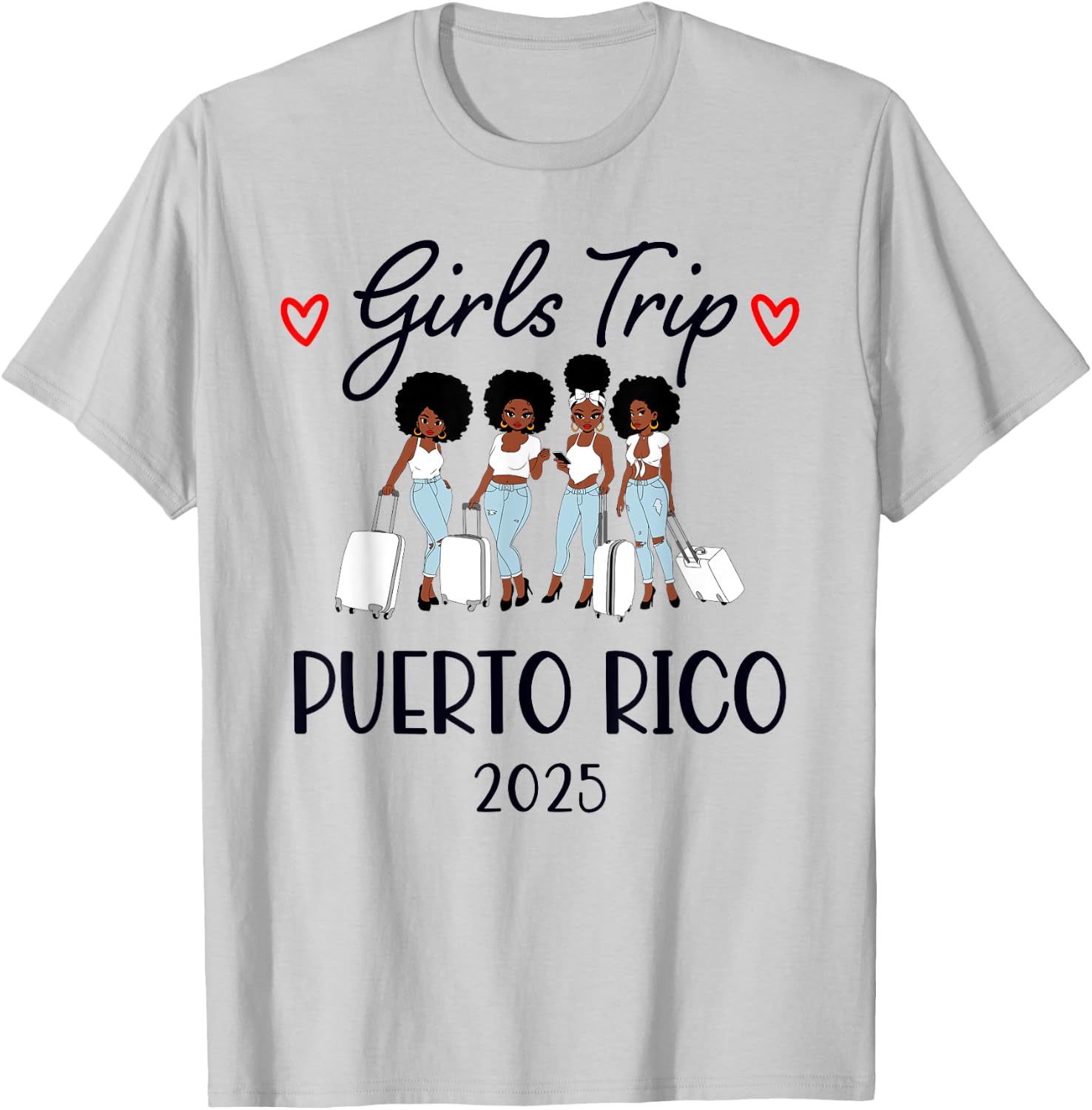 Girls Trip 2025 Puerto Rico Weekend Summer Vacation T-Shirt - T-Shirt | Ash