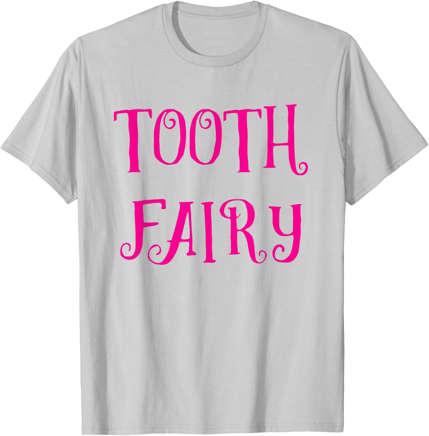 Tooth Fairy Shirt Tooth Fairy Dentist Costume T-Shirt - T-Shirt | Ash
