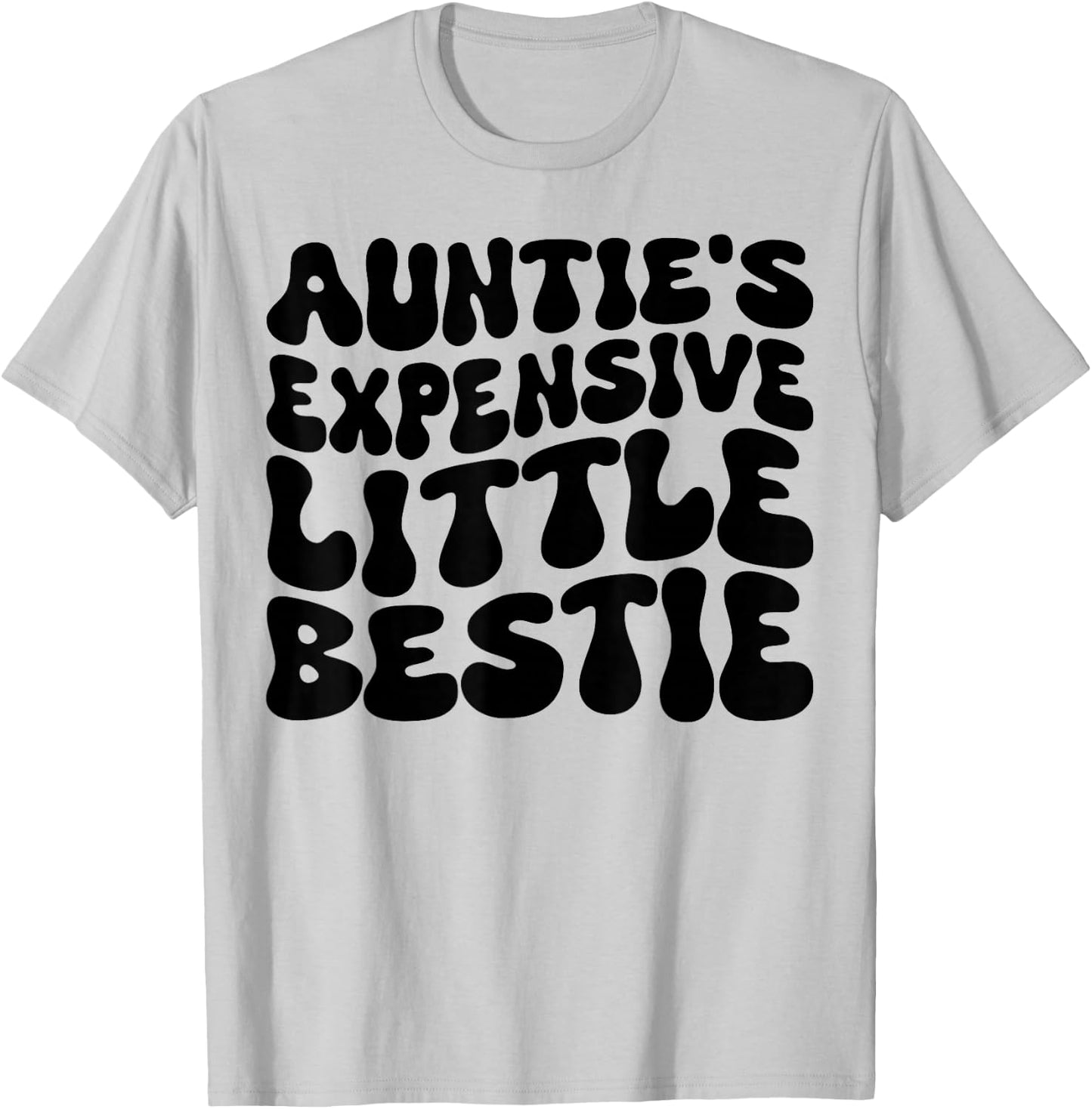 Auntie's Expensive Little Bestie, Groovy New Aunt Nephew T-Shirt - T-Shirt | Ash